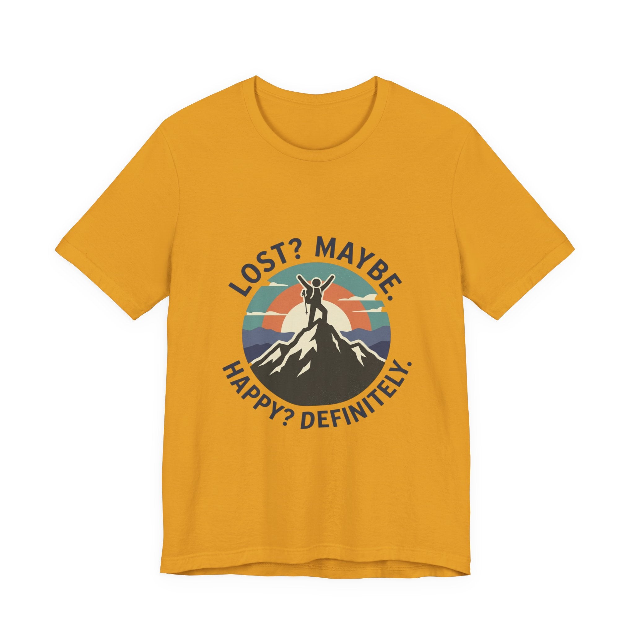 Lost? Maybe. Happy? Definitely. Mountain Adventure T‑Shirt