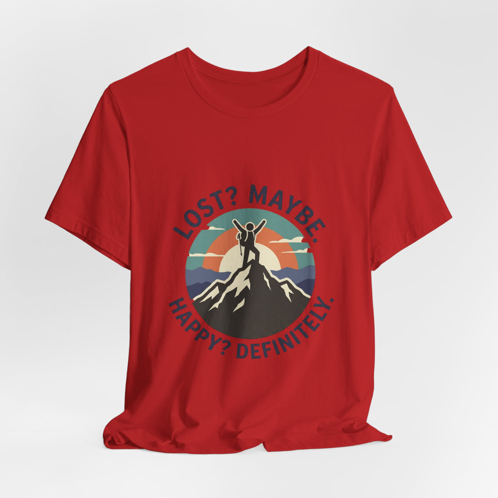 Lost? Maybe. Happy? Definitely. Mountain Adventure T‑Shirt