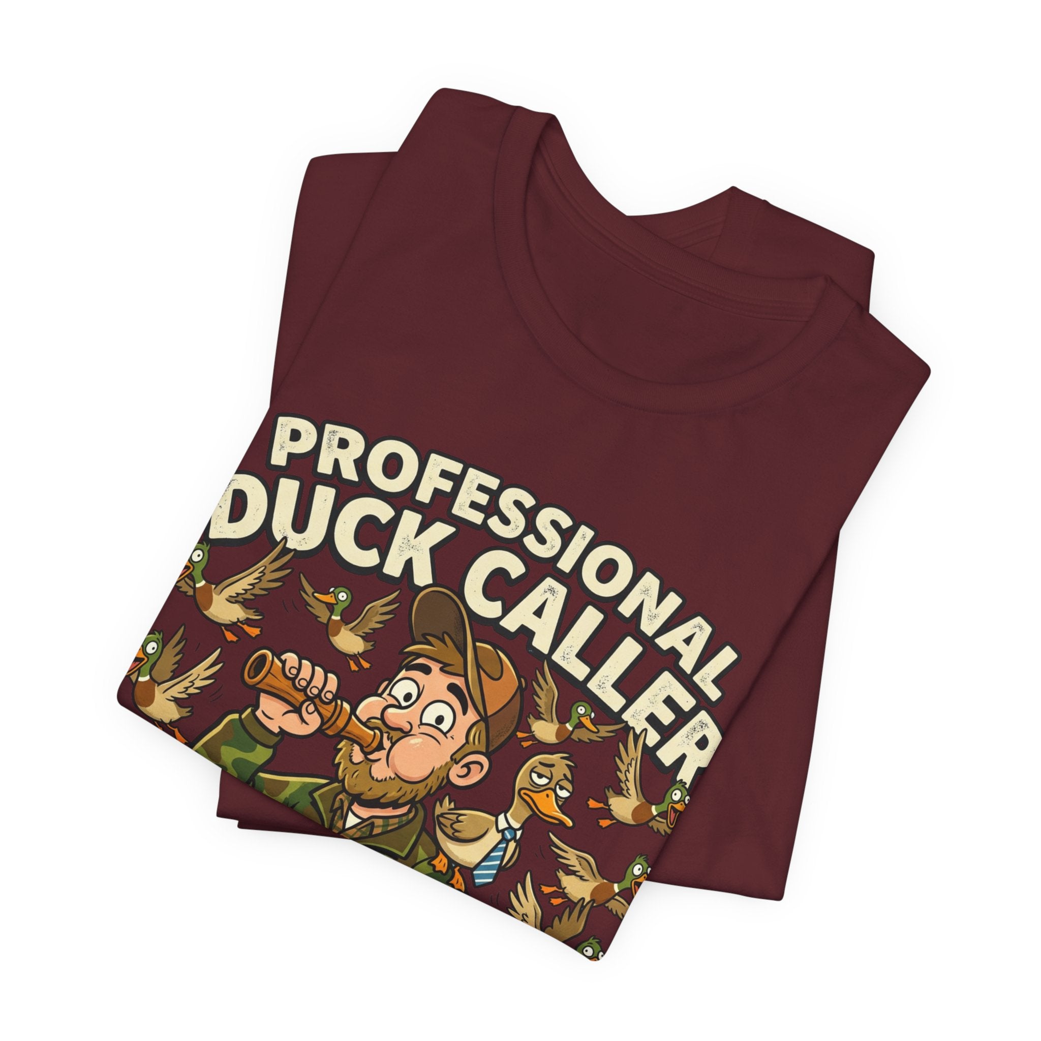 Professional Duck Caller T-Shirt — Funny Hunting Tee for Duck Hunters