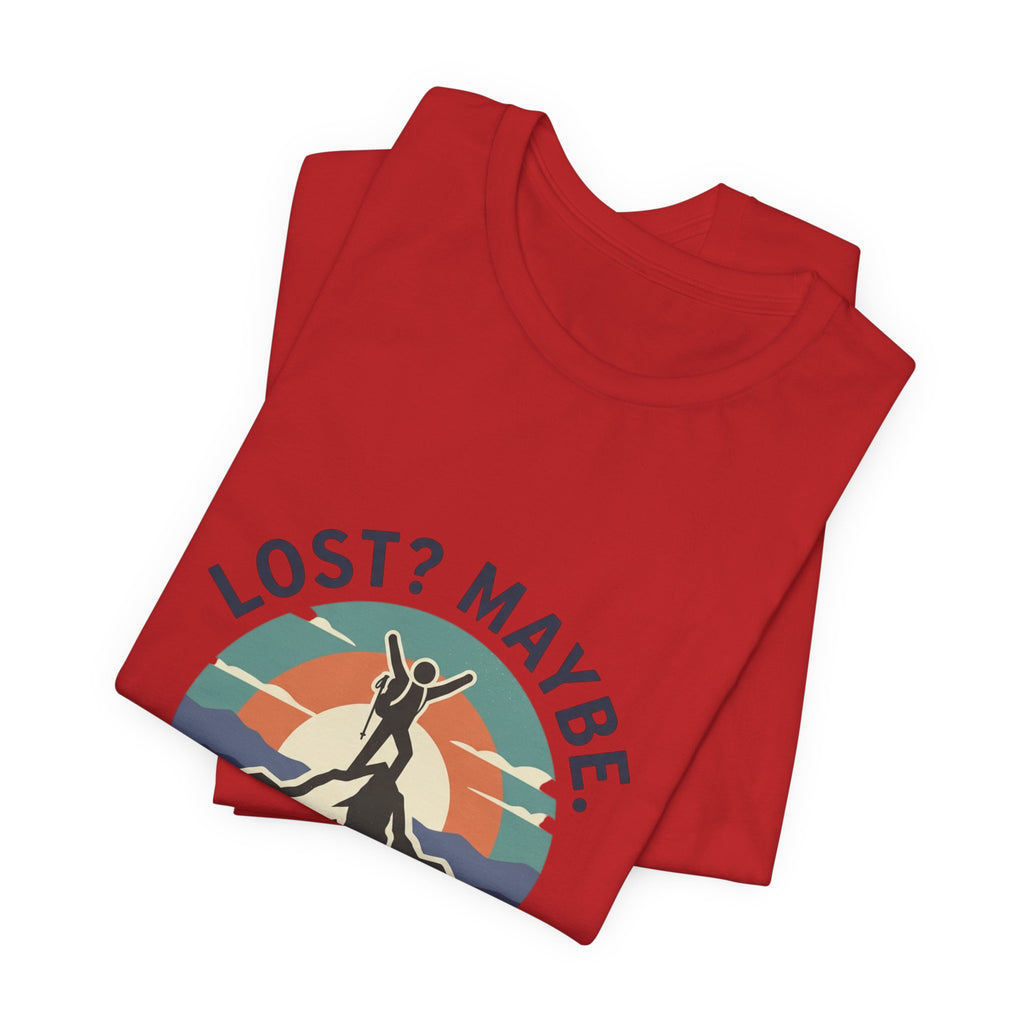 Lost? Maybe. Happy? Definitely. Mountain Adventure T‑Shirt