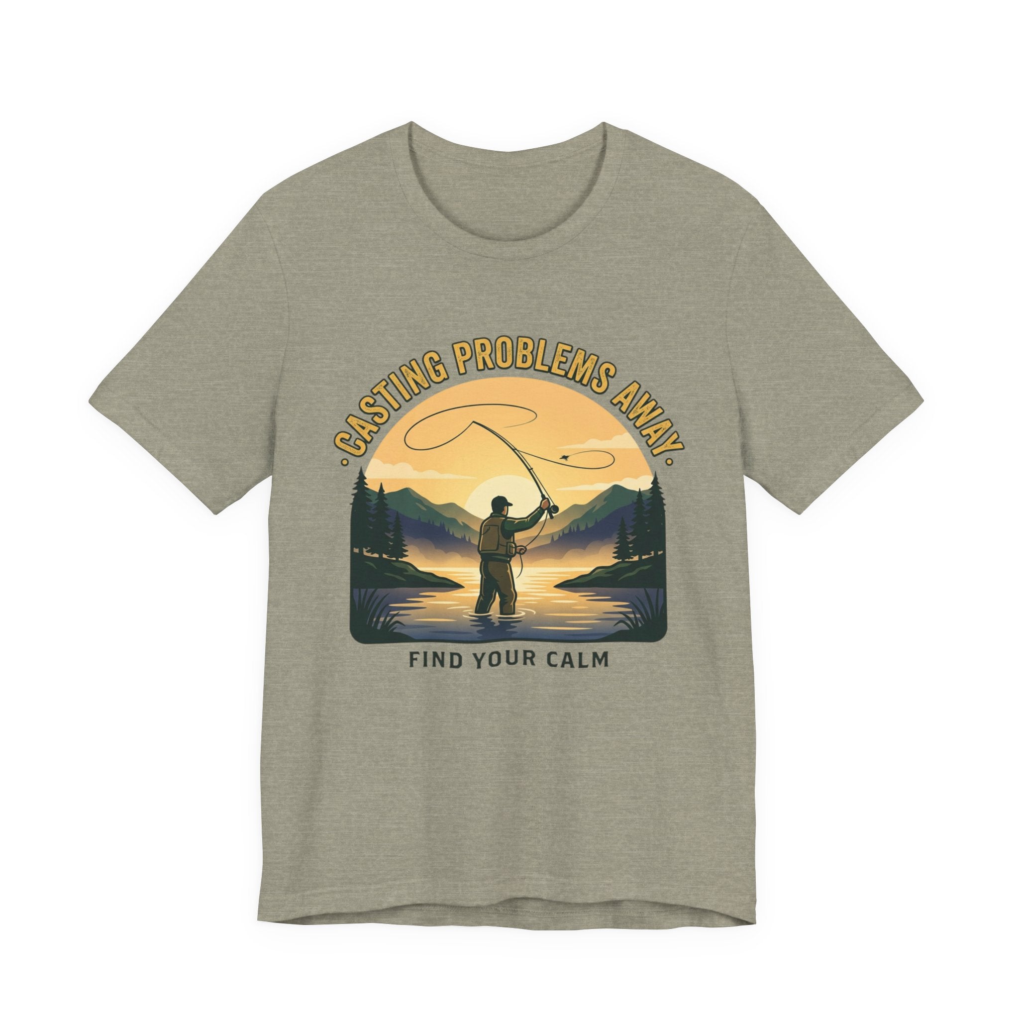 Fishing T-Shirt — "Casting Problems Away, Find Your Calm" Outdoor Angler Tee