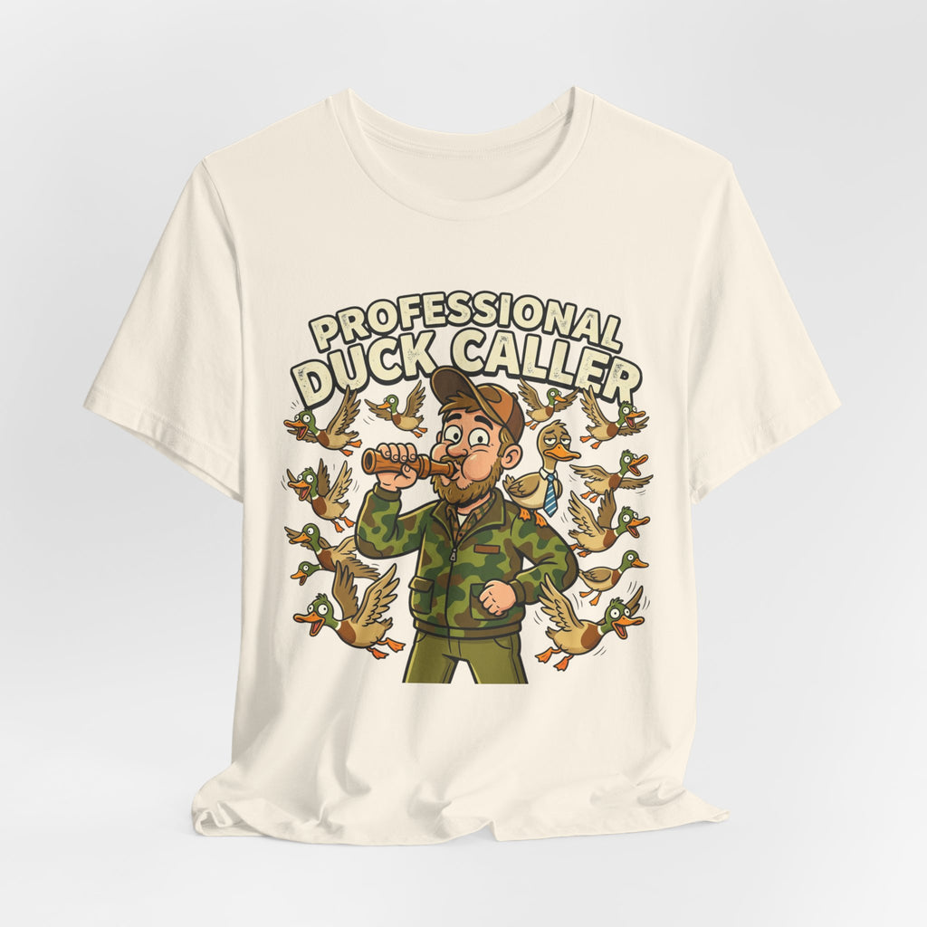 Professional Duck Caller T-Shirt — Funny Hunting Tee for Duck Hunters