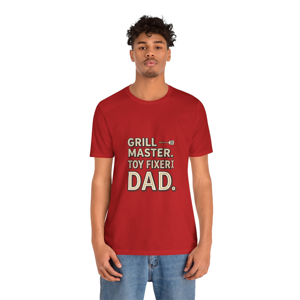 Dad T-Shirt - "Grill Master. Toy Fixer. Dad." Funny Father's Day Tee