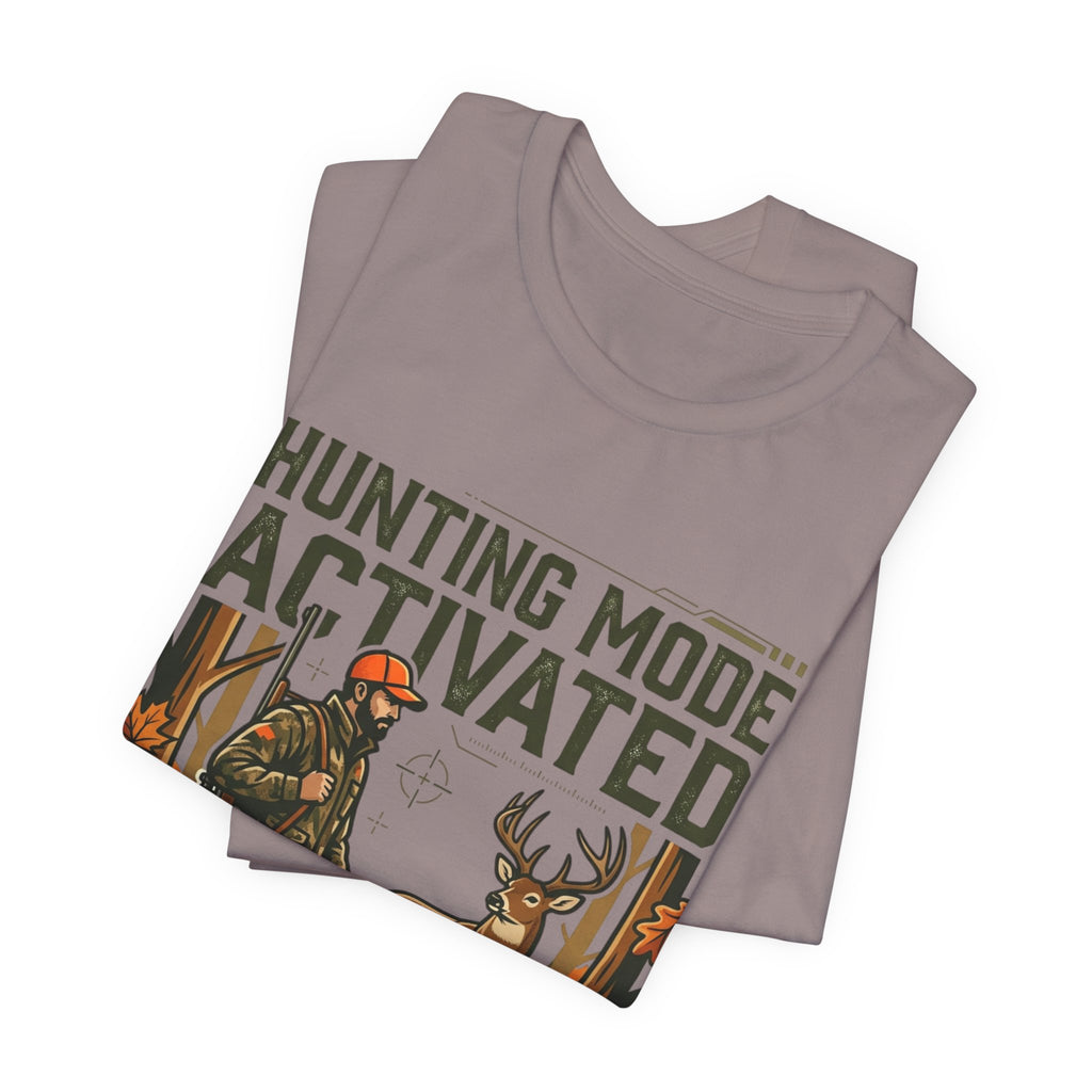 Hunting Mode Activated T-Shirt — Camouflage Deer Hunting Tee