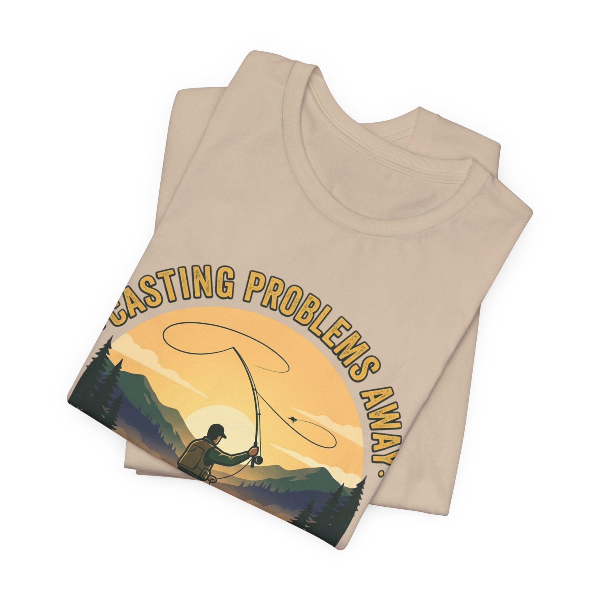 Fishing T-Shirt — "Casting Problems Away, Find Your Calm" Outdoor Angler Tee