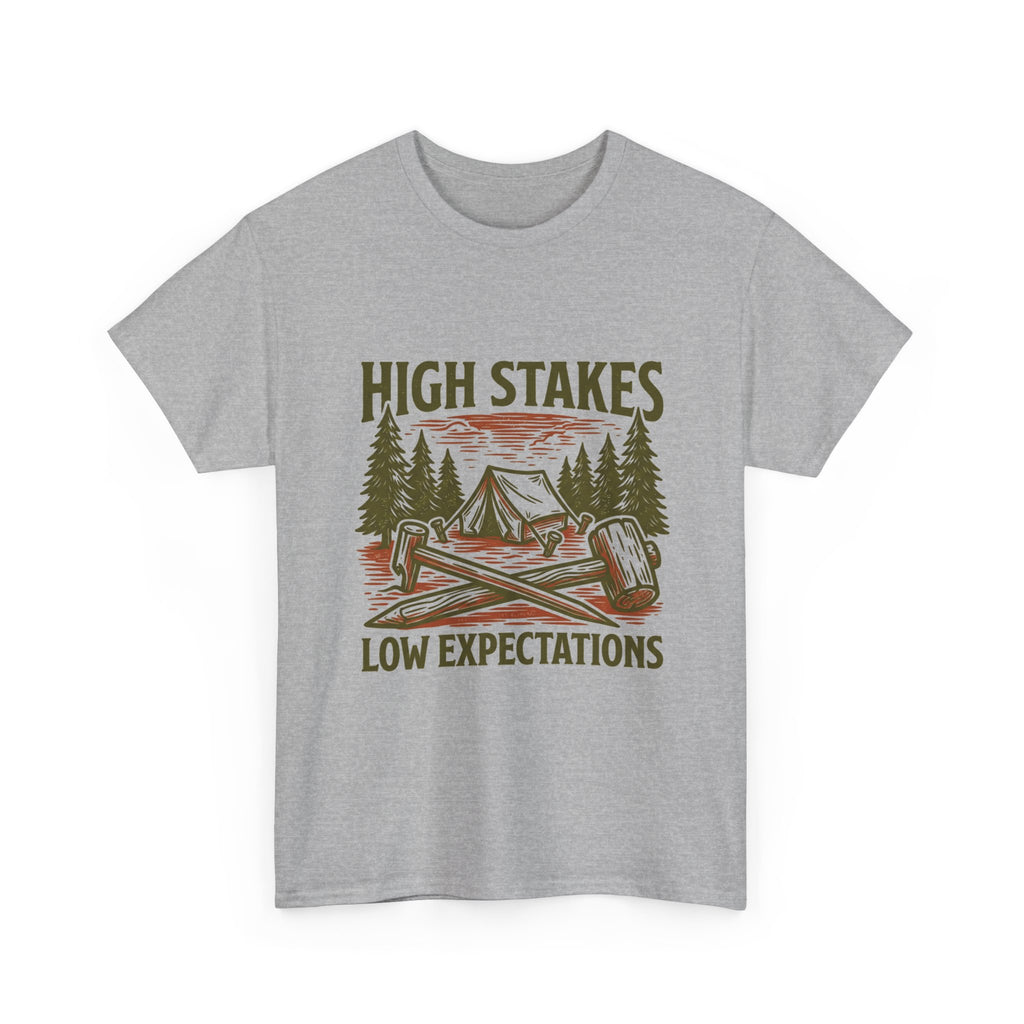 High Stakes, Low Expectations Camping T-Shirt