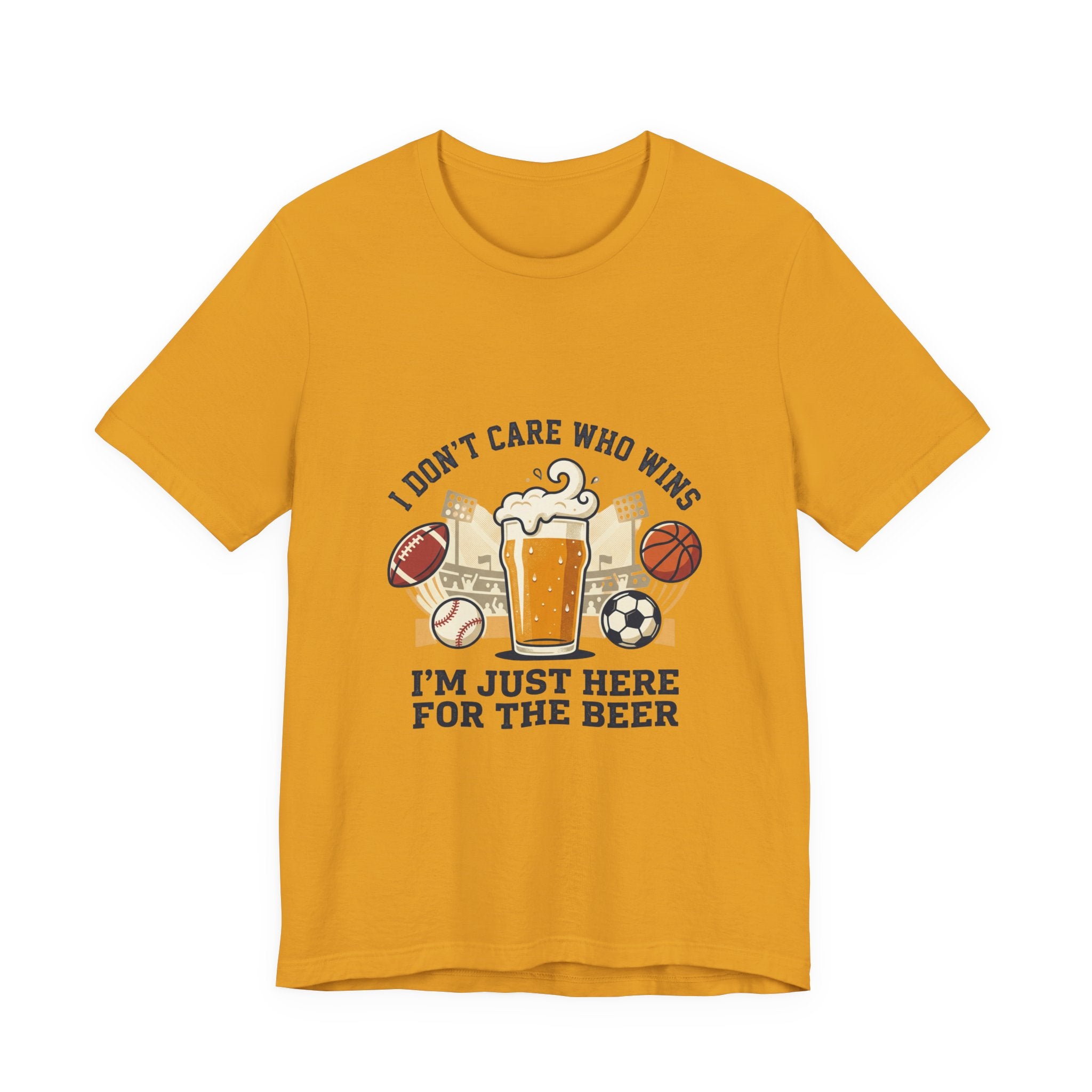 I'm Just Here for the Beer T-Shirt — Funny Sports Fan Beer Tee