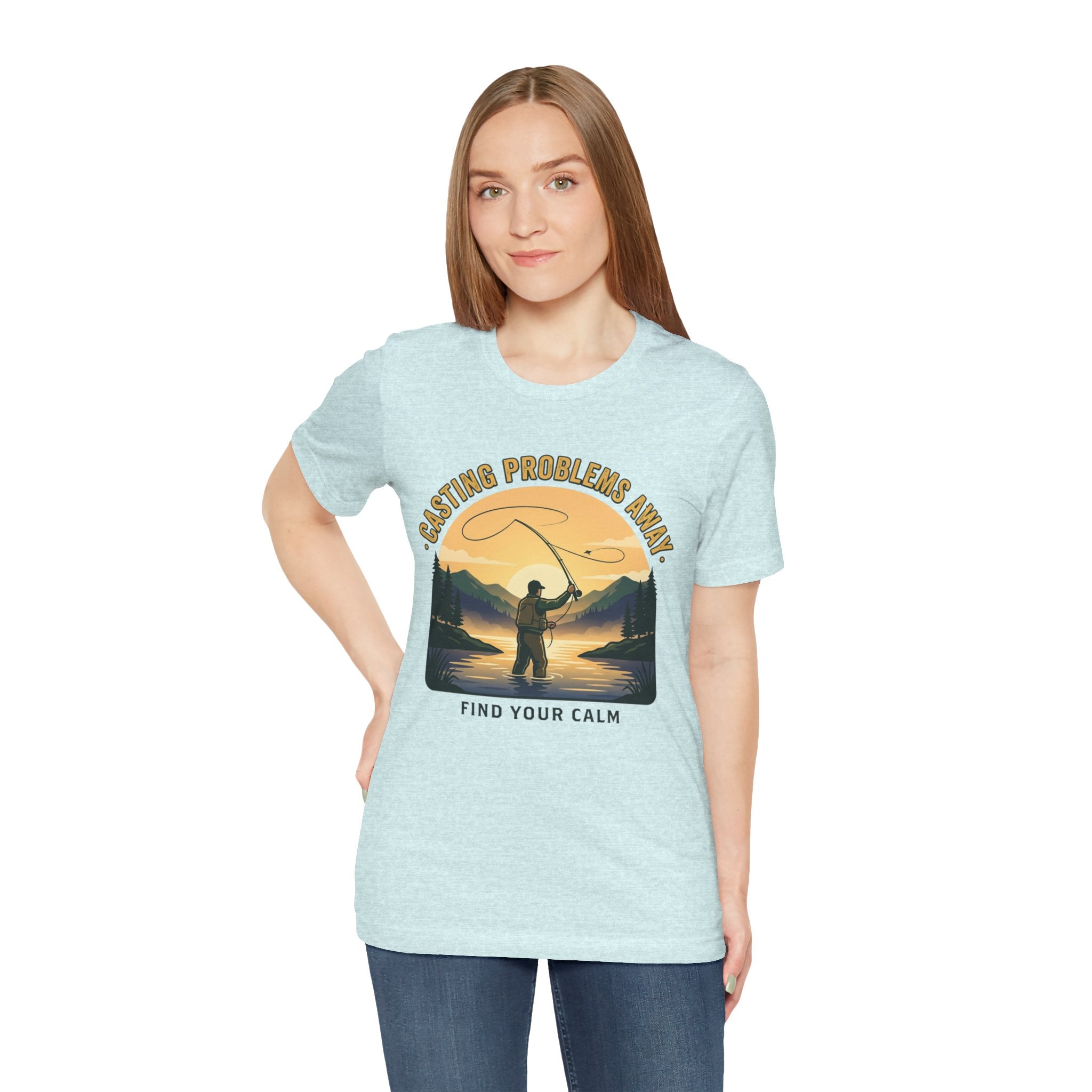 Fishing T-Shirt — "Casting Problems Away, Find Your Calm" Outdoor Angler Tee