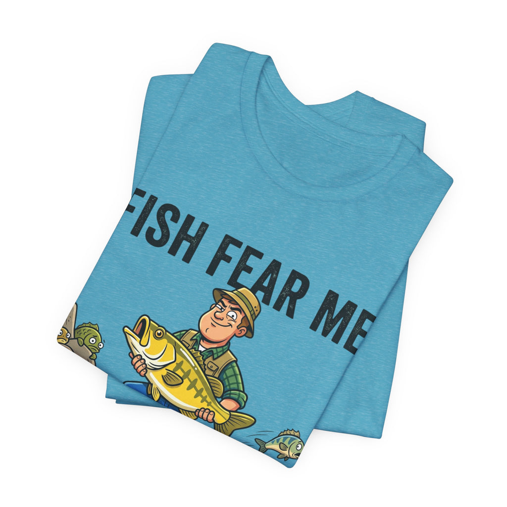Fishing Humor T-Shirt — "Fish Fear Me. My Wife Tolerates Me." Graphic Tee