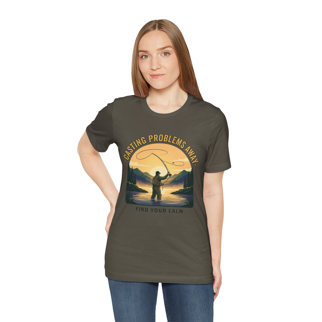 Fishing T-Shirt — "Casting Problems Away, Find Your Calm" Outdoor Angler Tee