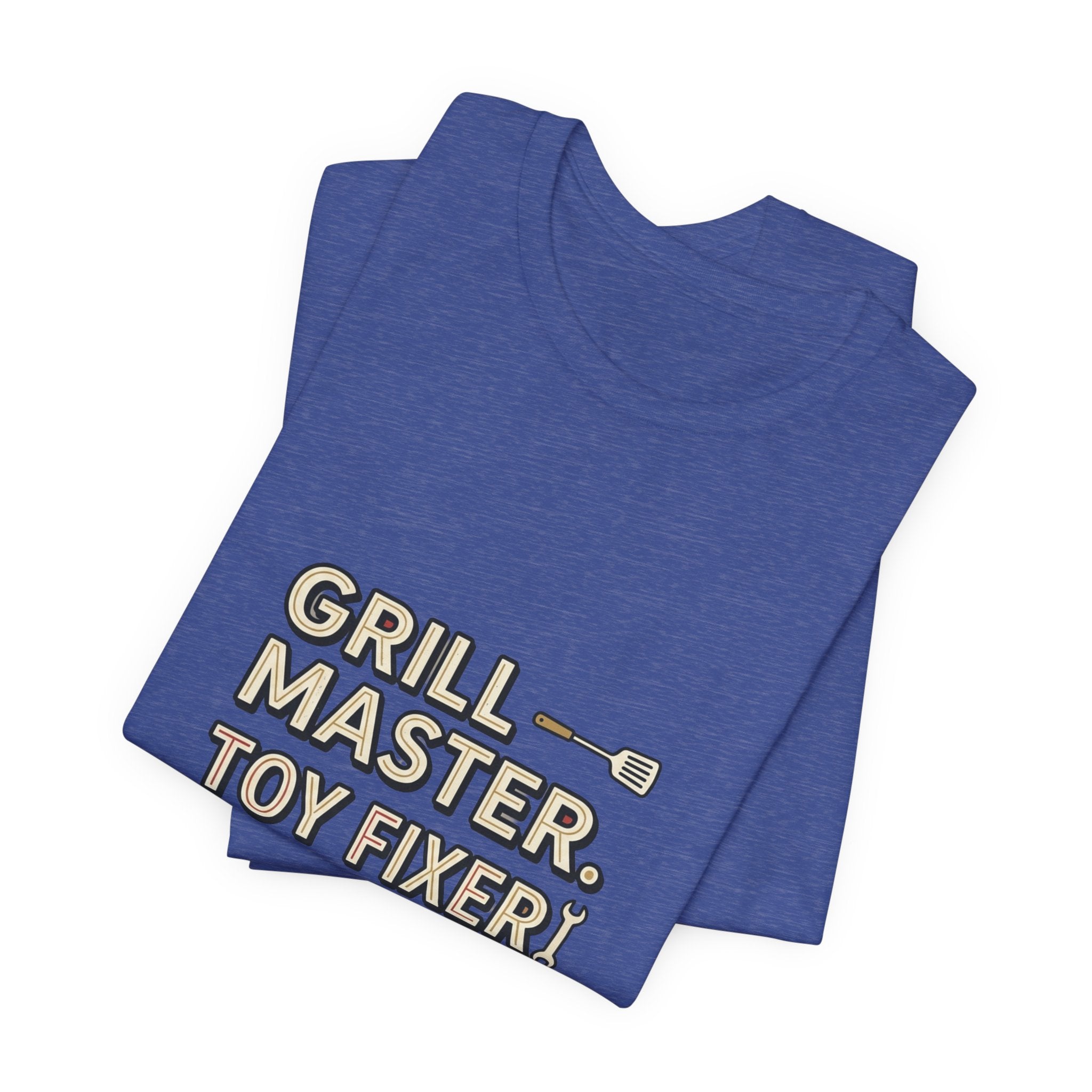 Dad T-Shirt - "Grill Master. Toy Fixer. Dad." Funny Father's Day Tee