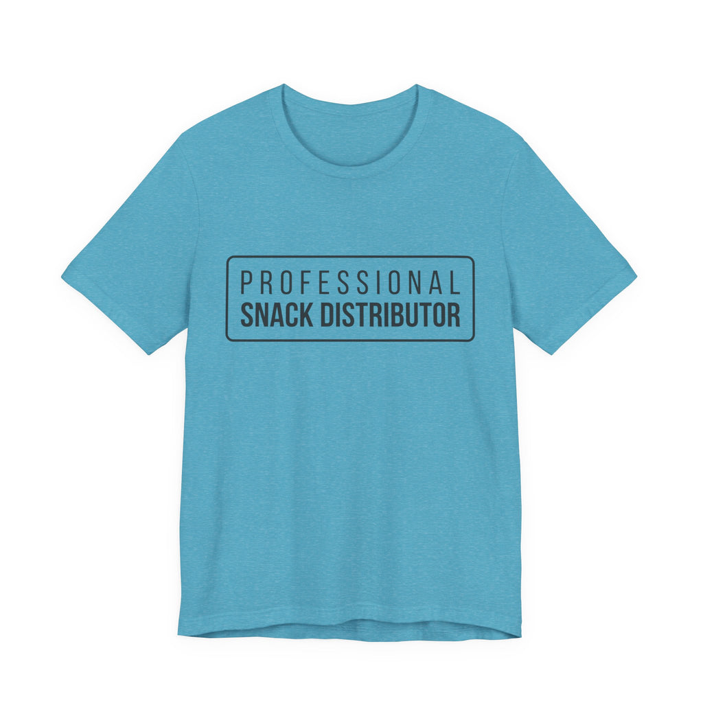 Professional Snack Distributor Tee — Funny Food Lover T-Shirt