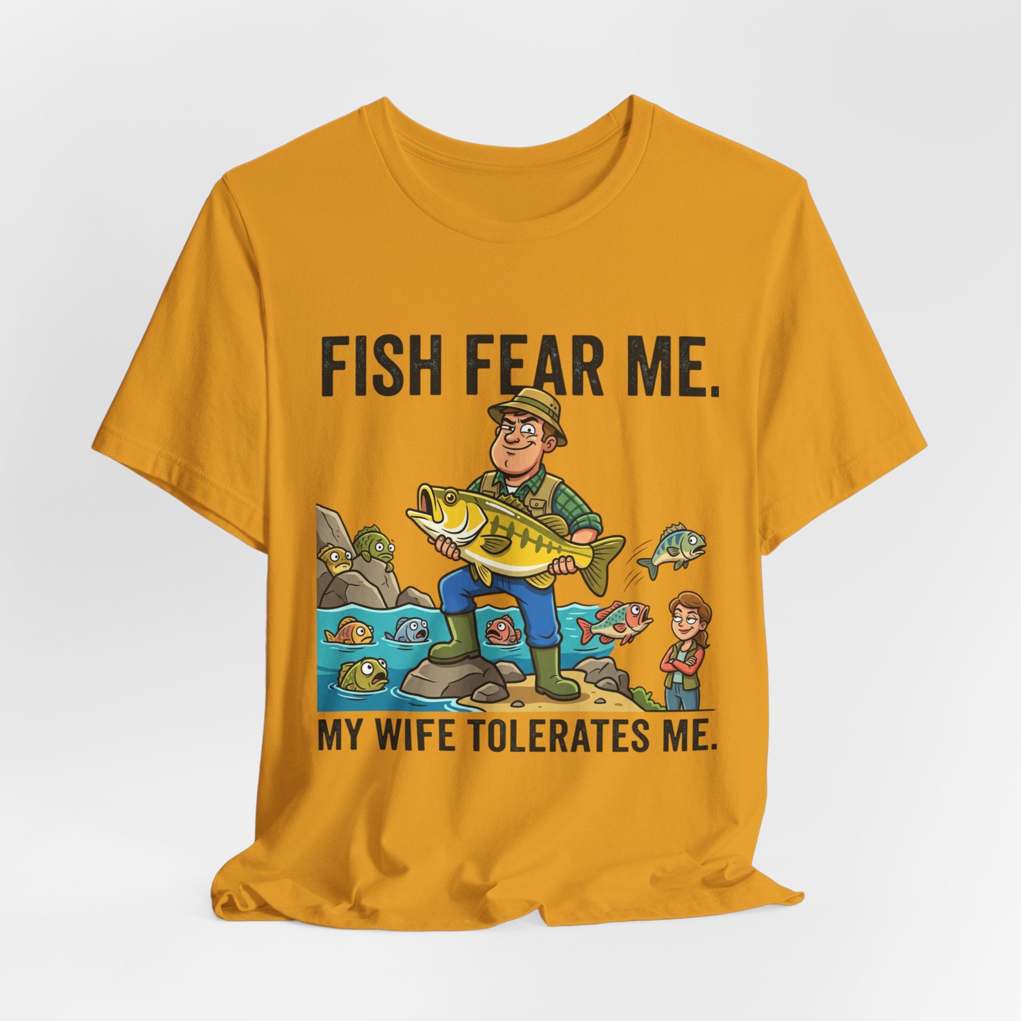 Fishing Humor T-Shirt — "Fish Fear Me. My Wife Tolerates Me." Graphic Tee