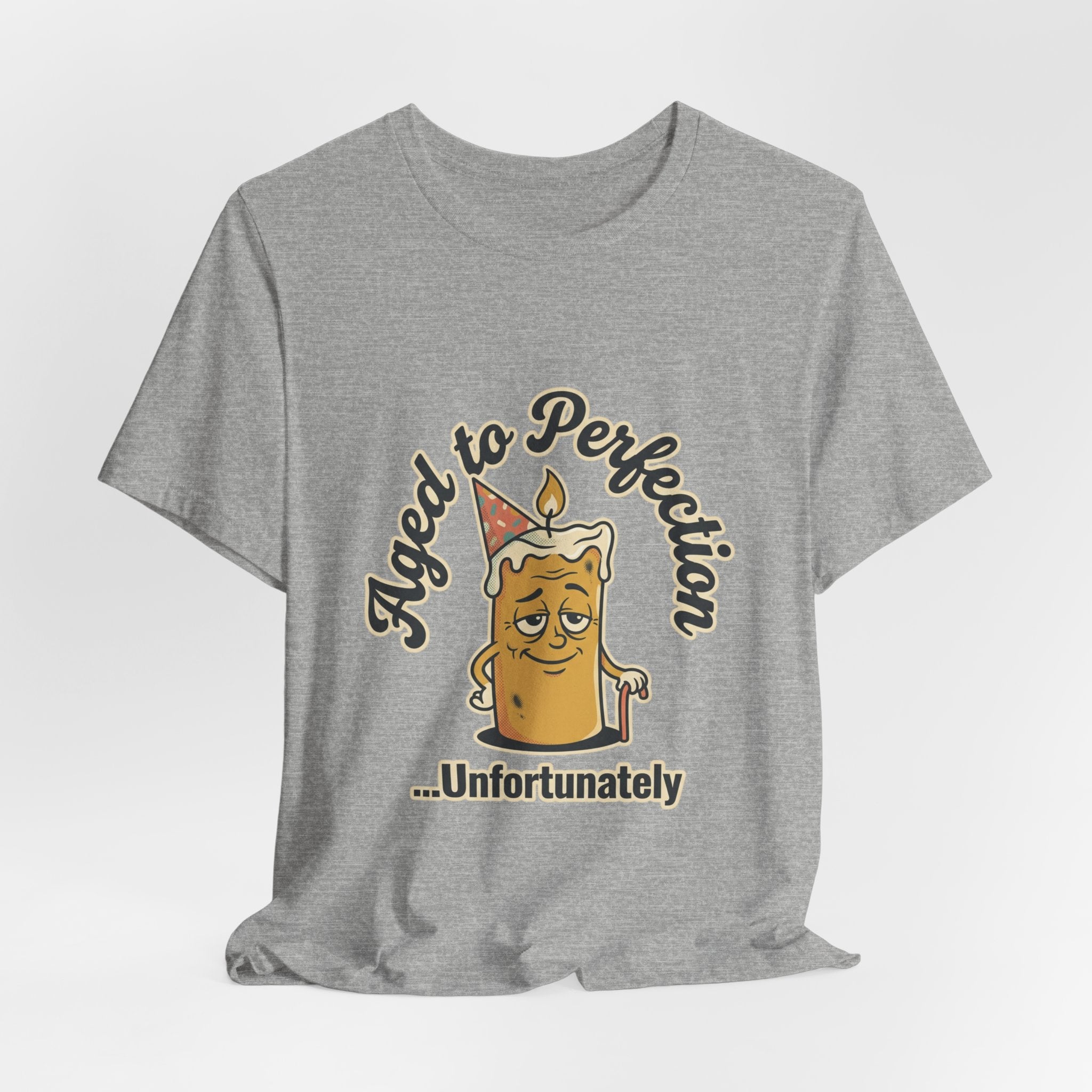 Aged to Perfection Cake Tee — "Aged to Perfection...Unfortunately" Funny Birthday Shirt