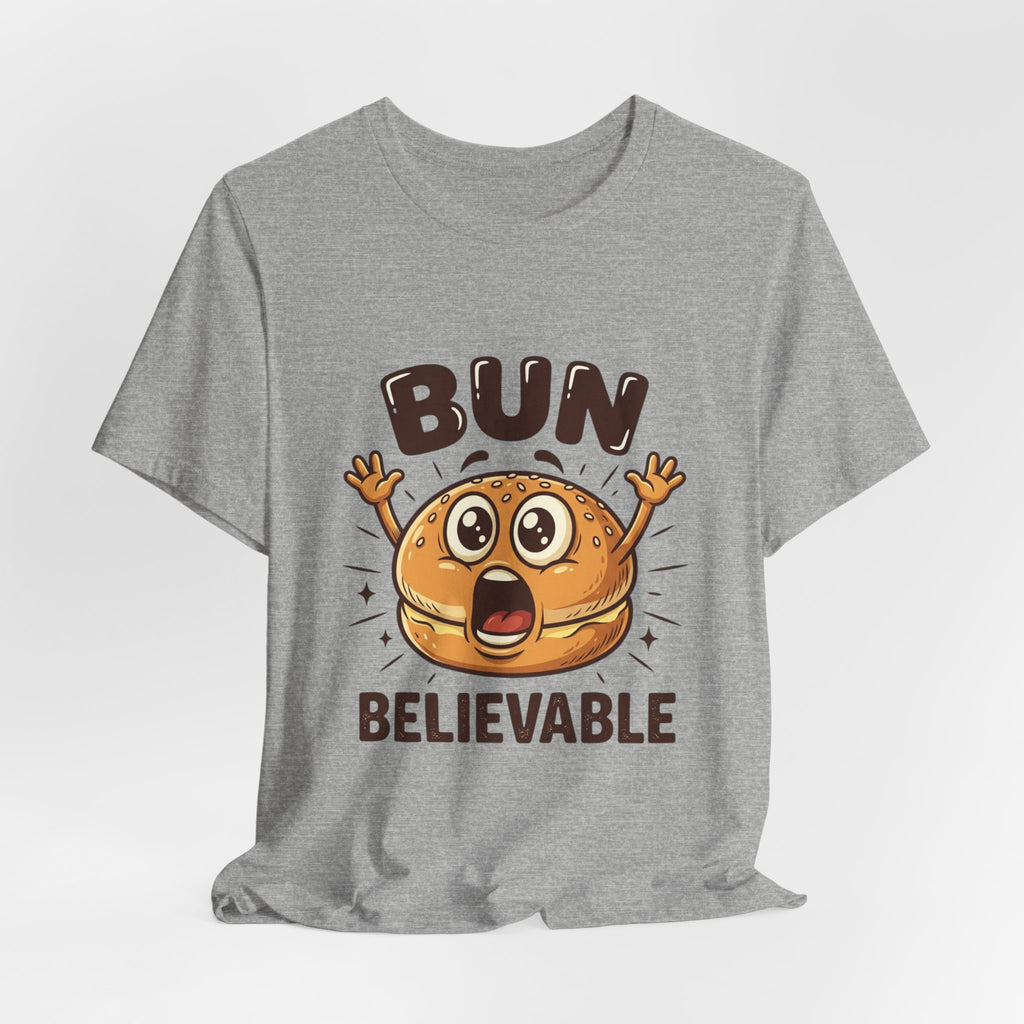 Bun Believable Burger Tee — Funny Cute Food Pun T-Shirt