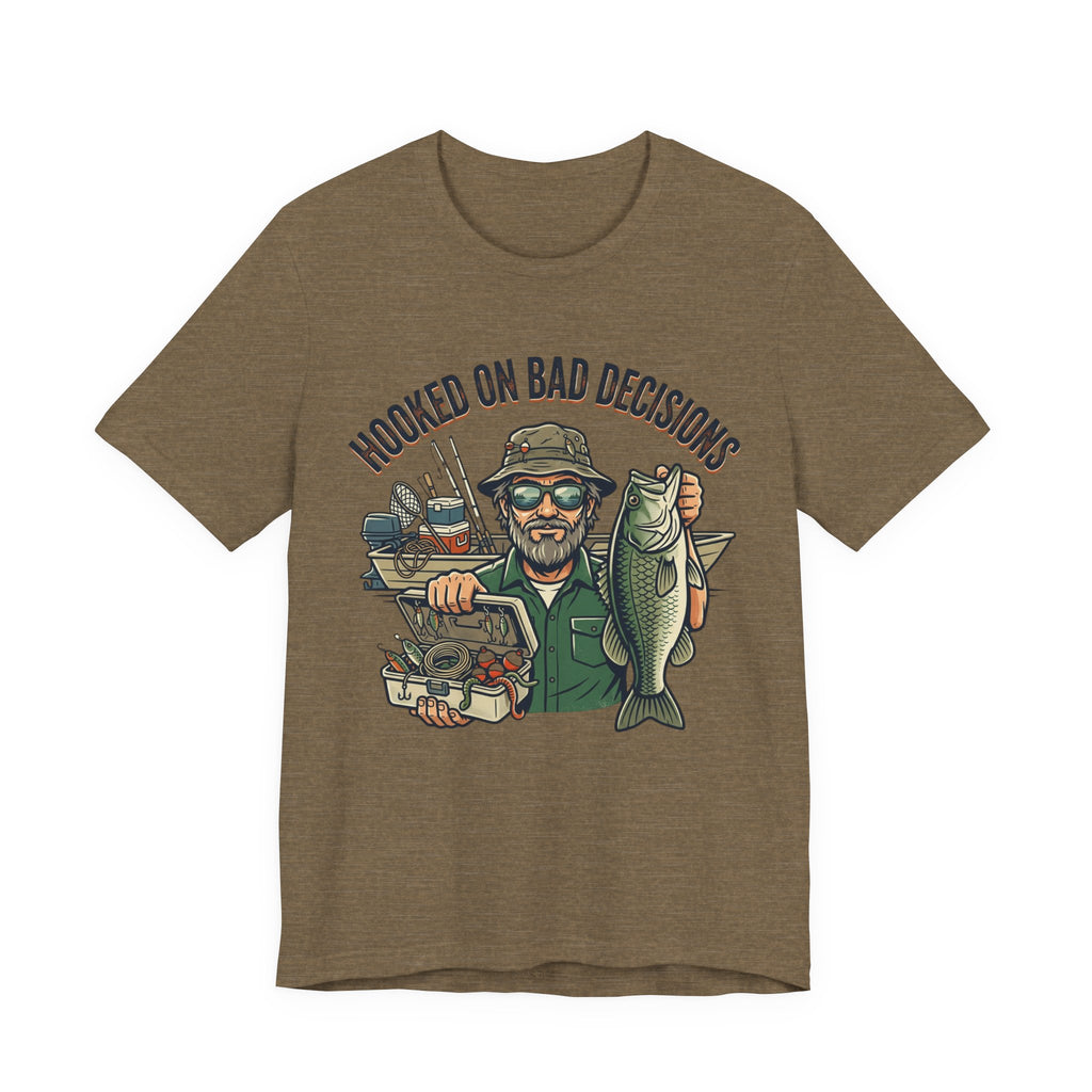 Fishing T-Shirt – "Hooked on Bad Decisions" Humorous Angler Tee