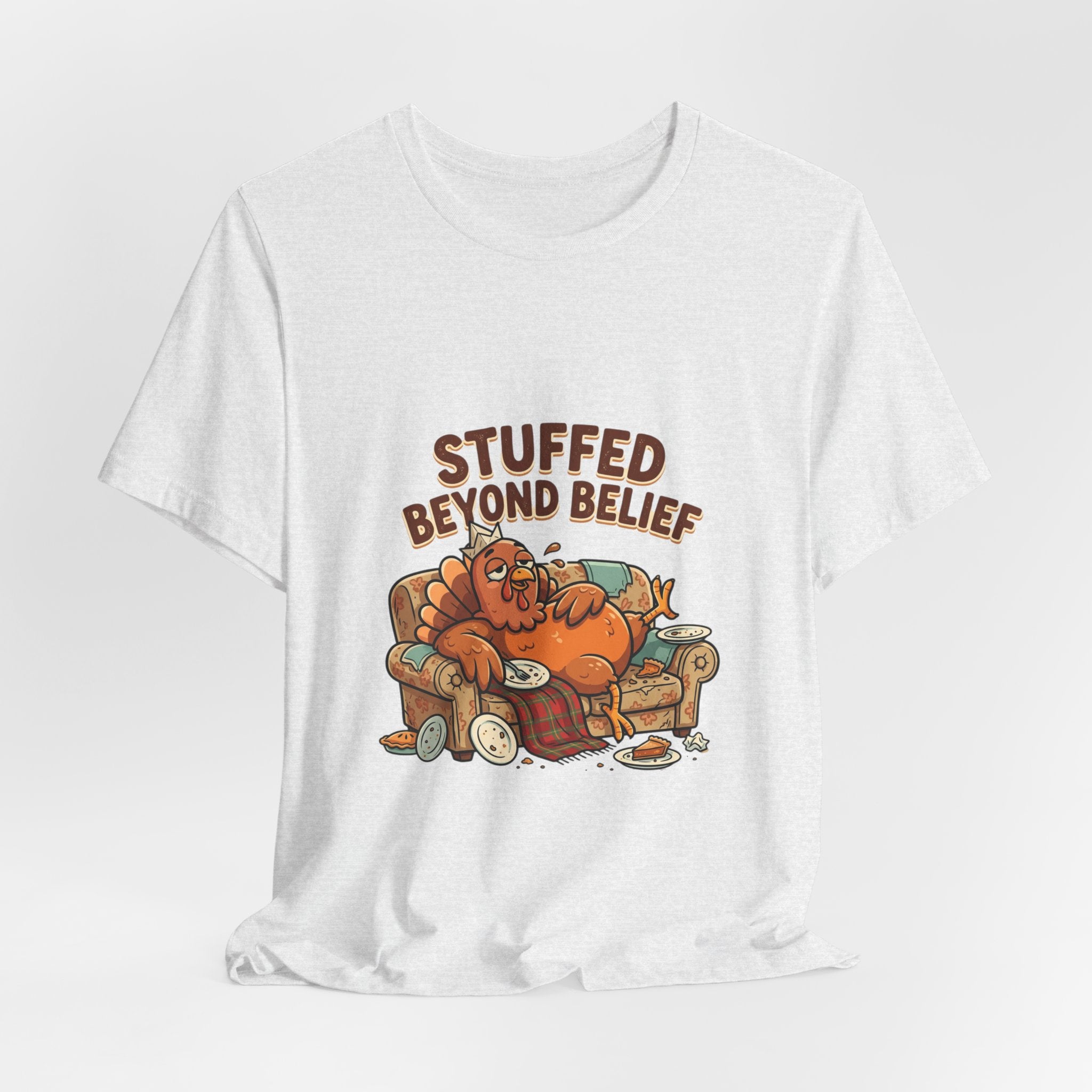 Stuffed Beyond Belief T-Shirt — Funny Thanksgiving Turkey Couch Potato Tee