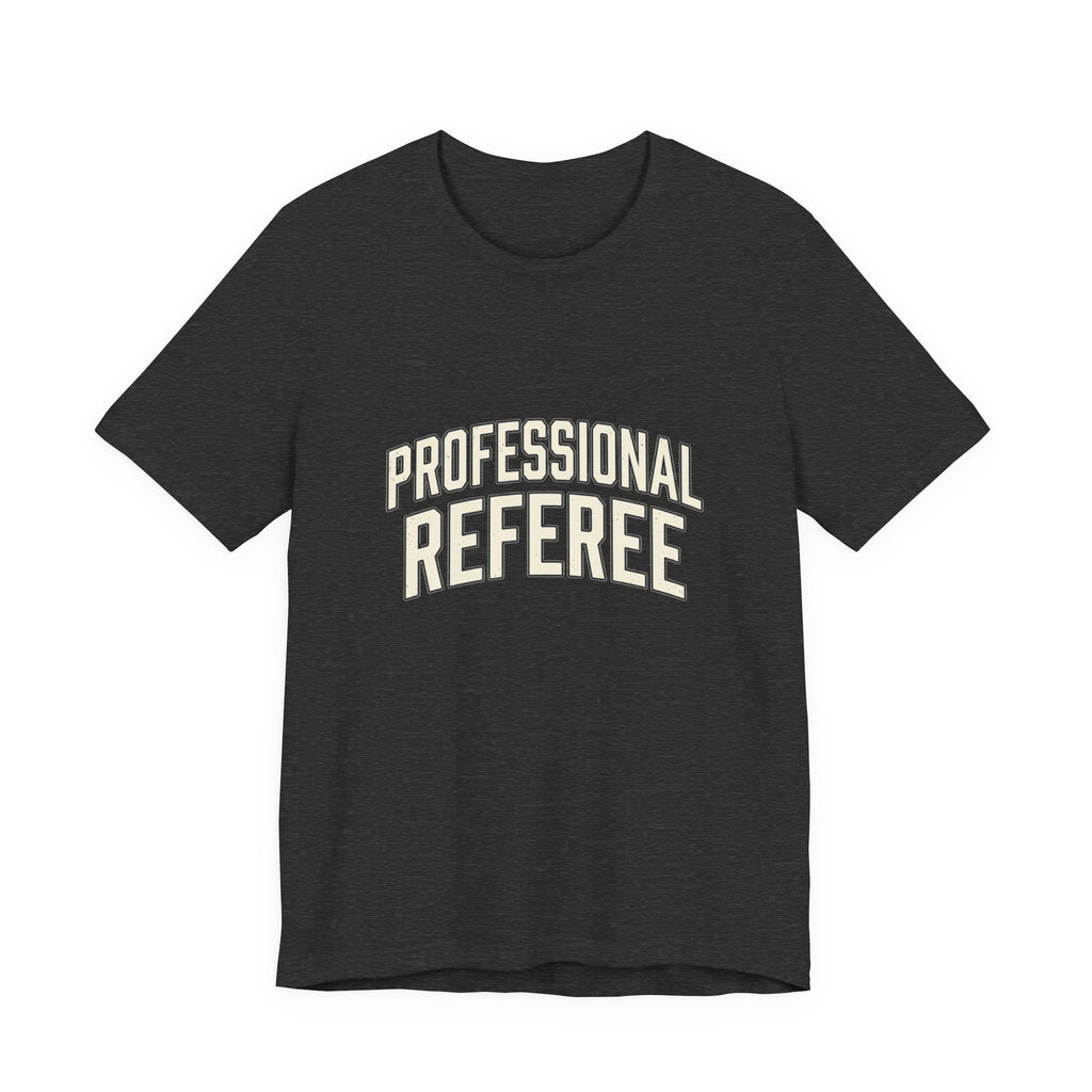 Professional Referee T-Shirt — Retro Sports Official Tee