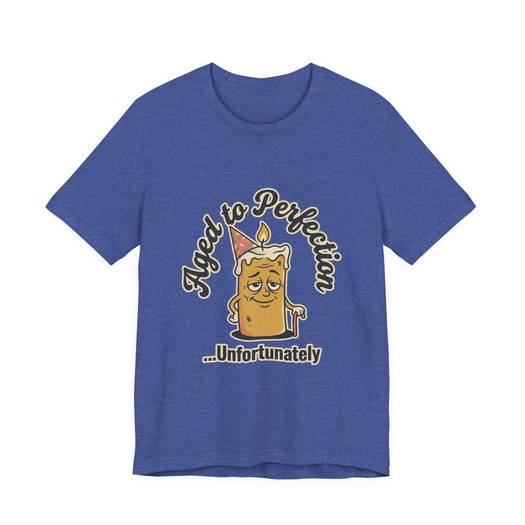 Aged to Perfection Cake Tee — "Aged to Perfection...Unfortunately" Funny Birthday Shirt