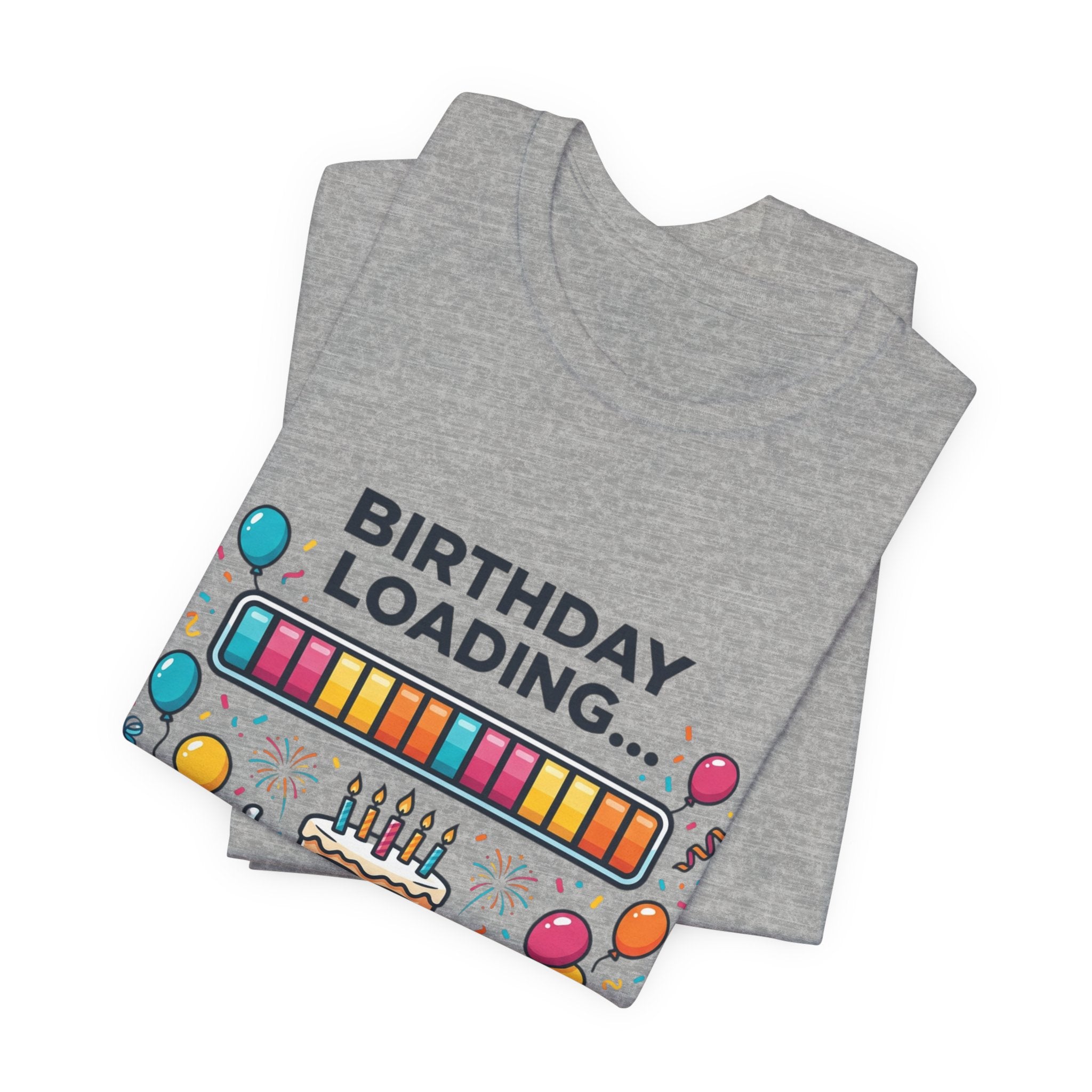 Birthday Loading 100% Tee