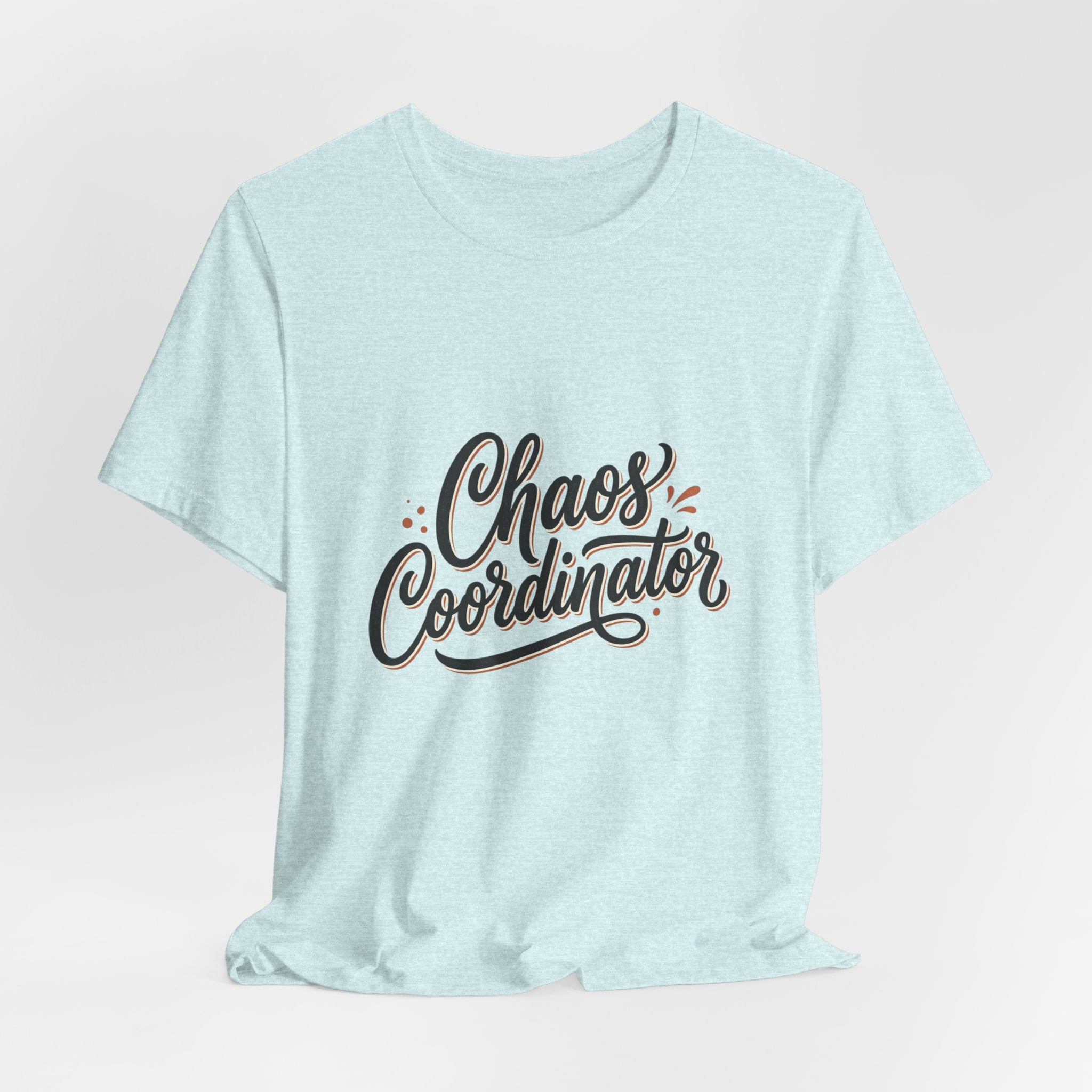 Chaos Coordinator T‑Shirt – Funny Office & Mom Crew Tee