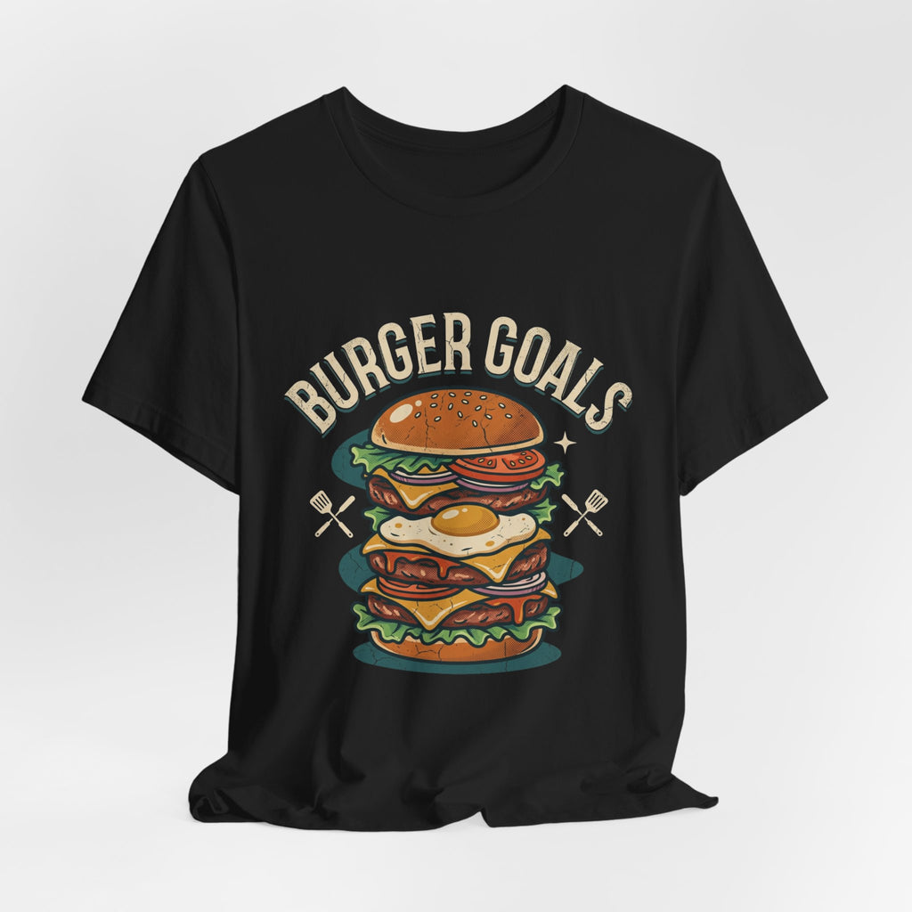 Burger Goals T-Shirt — Funny Cheeseburger Graphic Tee for Burger Lovers