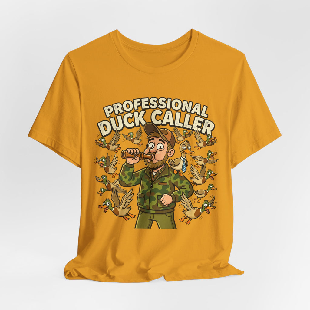 Professional Duck Caller T-Shirt — Funny Hunting Tee for Duck Hunters