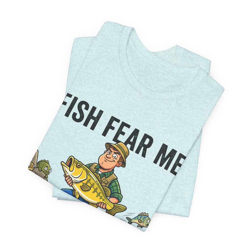 Fishing Humor T-Shirt — "Fish Fear Me. My Wife Tolerates Me." Graphic Tee