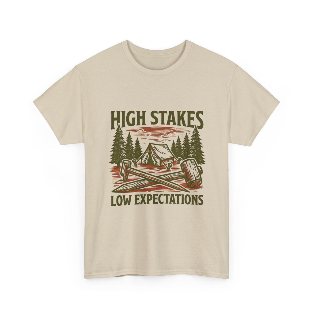 High Stakes, Low Expectations Camping T-Shirt