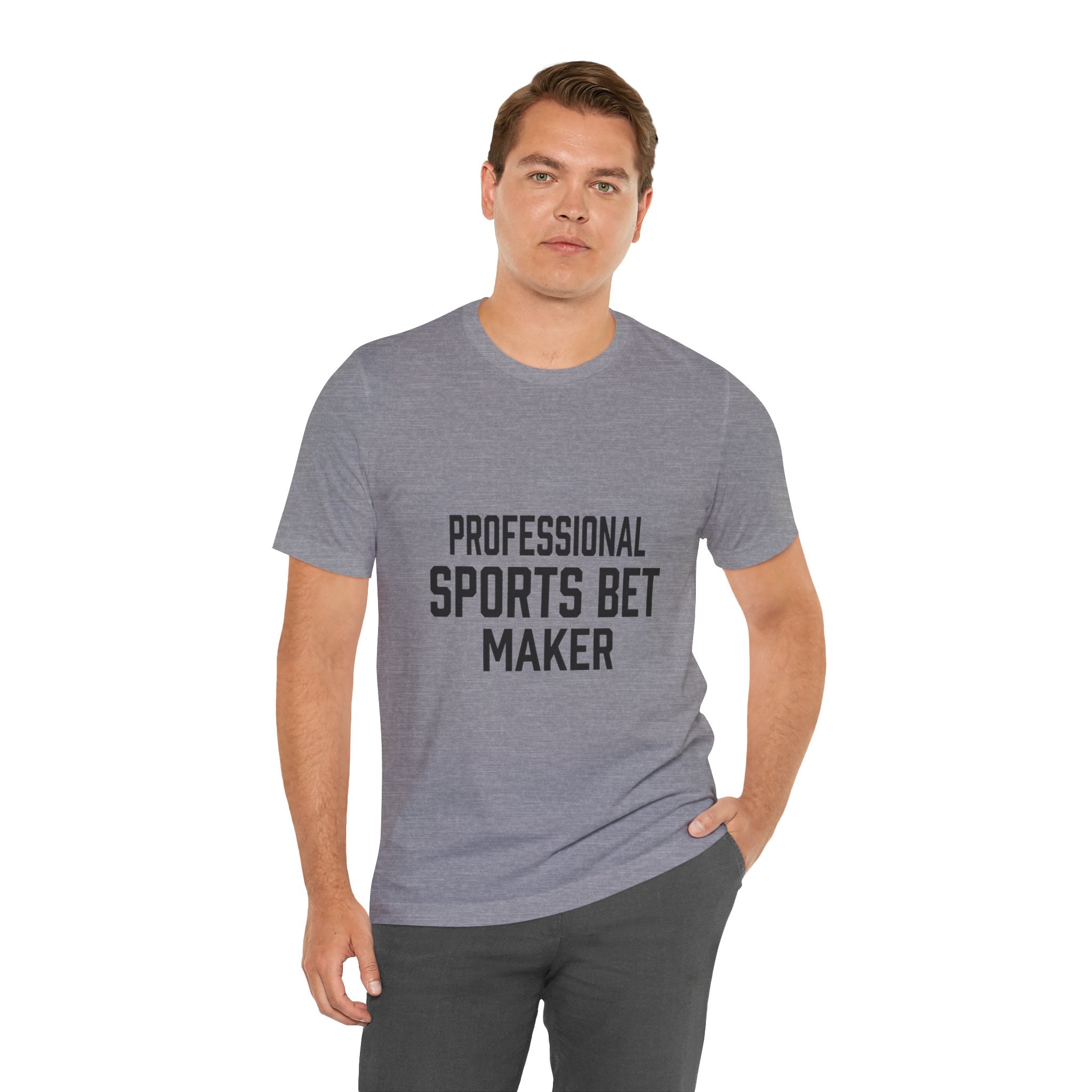 Professional Sports Bet Maker T-Shirt