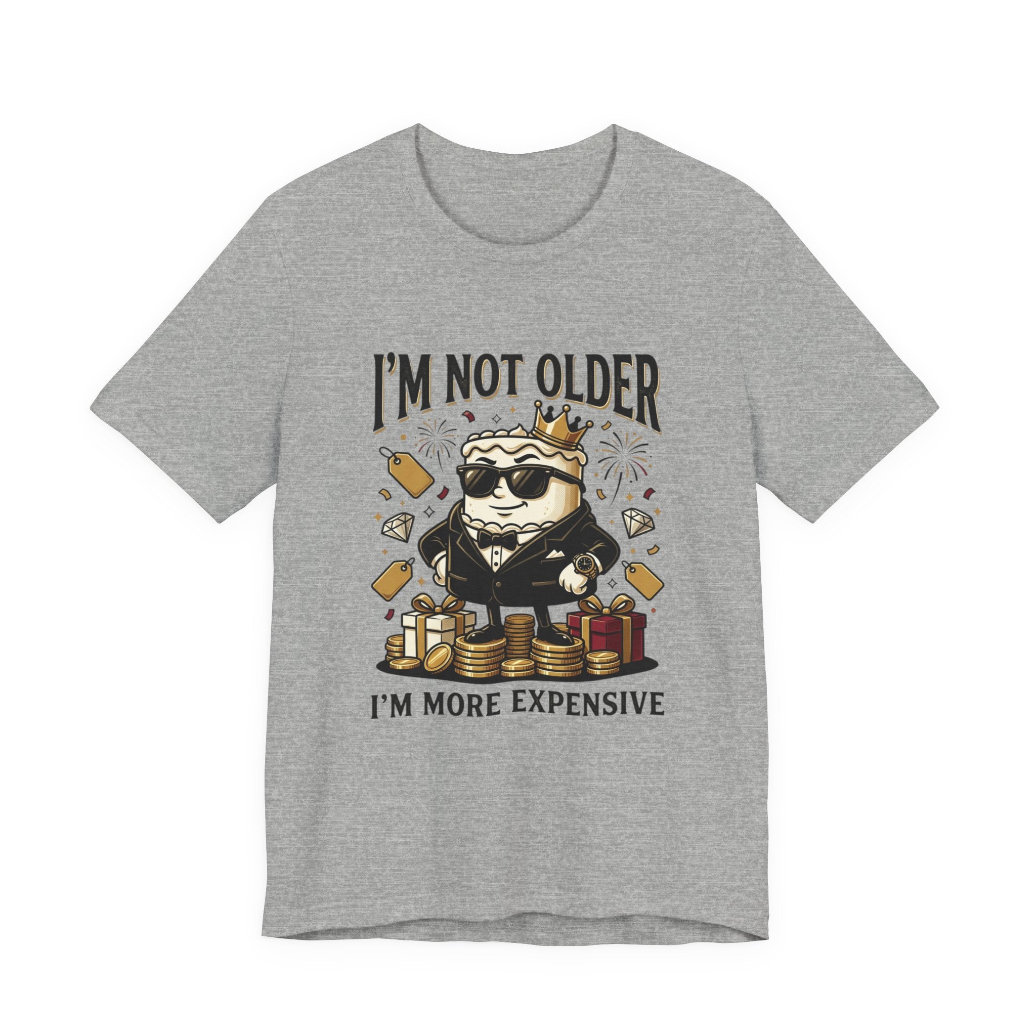 I'm Not Older I'm More Expensive T-Shirt – Funny Birthday Cat King Tee