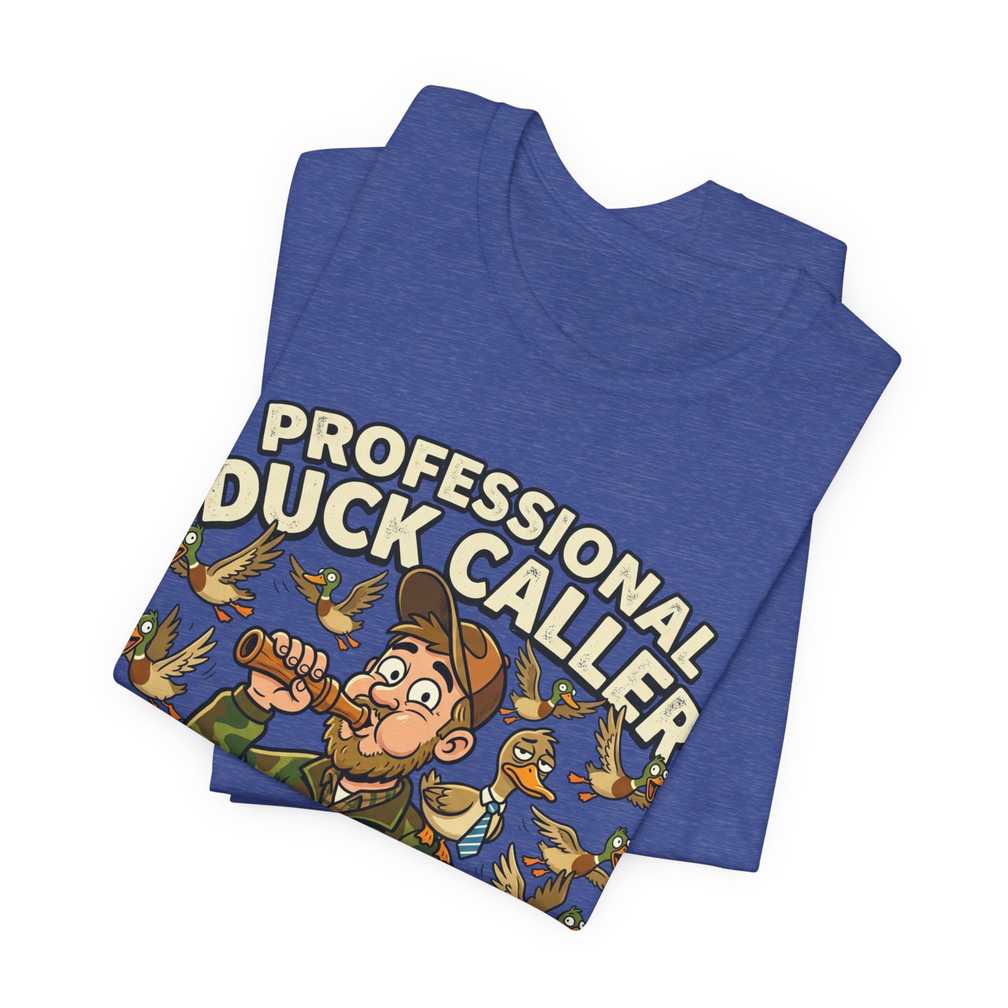 Professional Duck Caller T-Shirt — Funny Hunting Tee for Duck Hunters