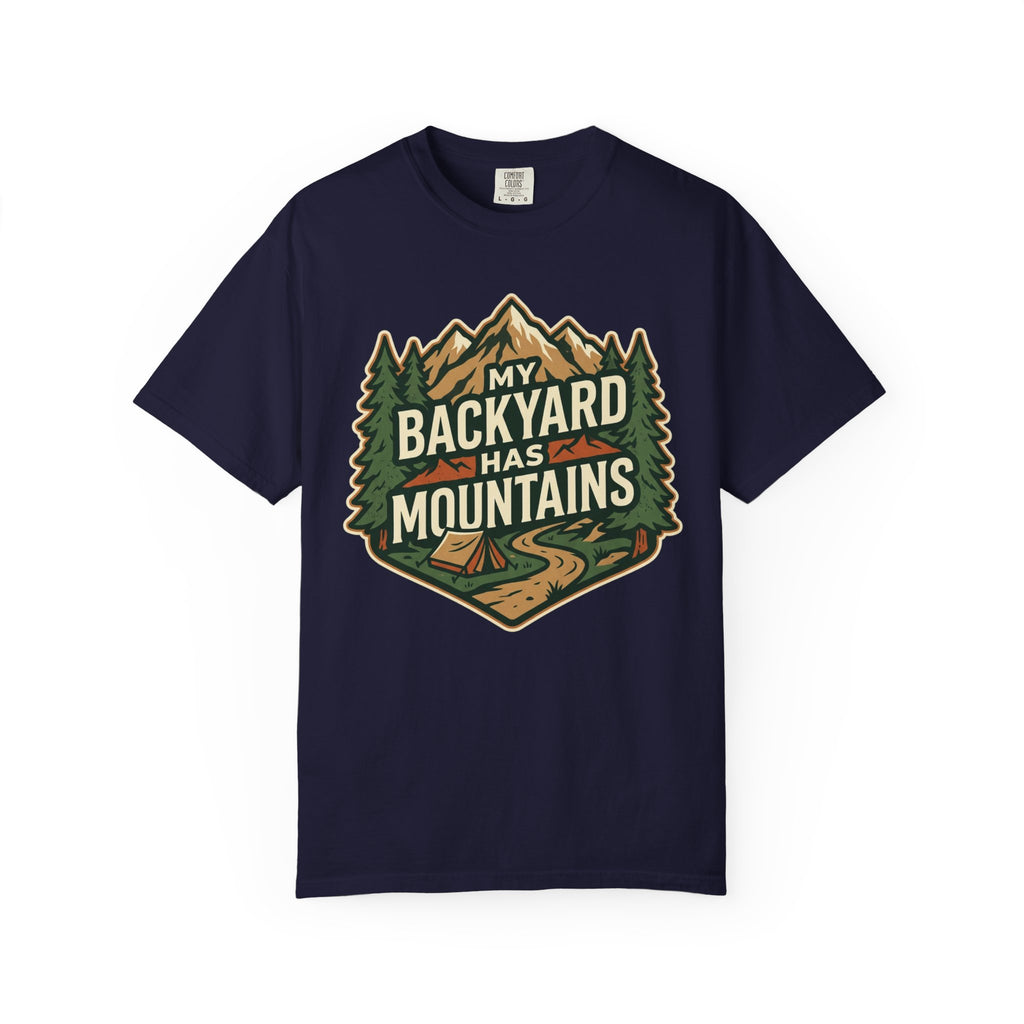My Backyard Has Mountains T-Shirt — Outdoor Camping Graphic Tee