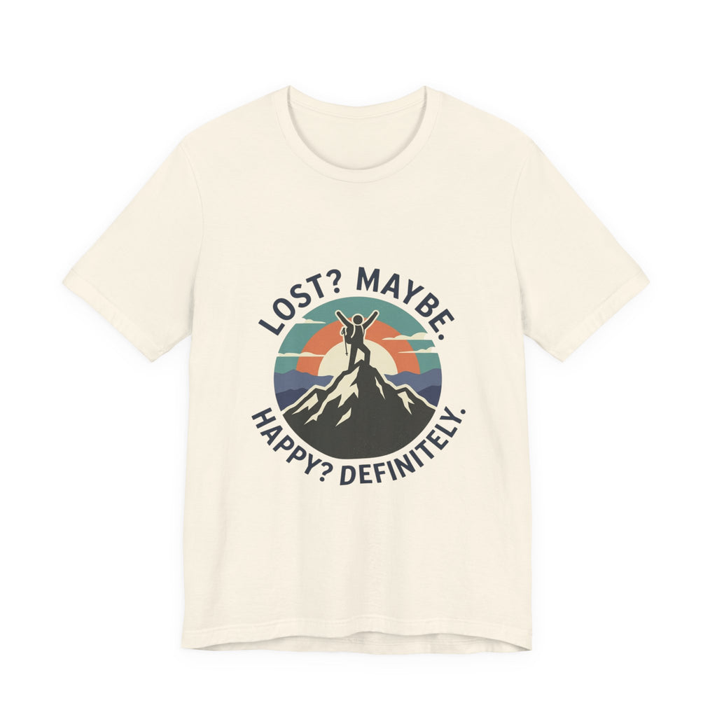 Lost? Maybe. Happy? Definitely. Mountain Adventure T‑Shirt