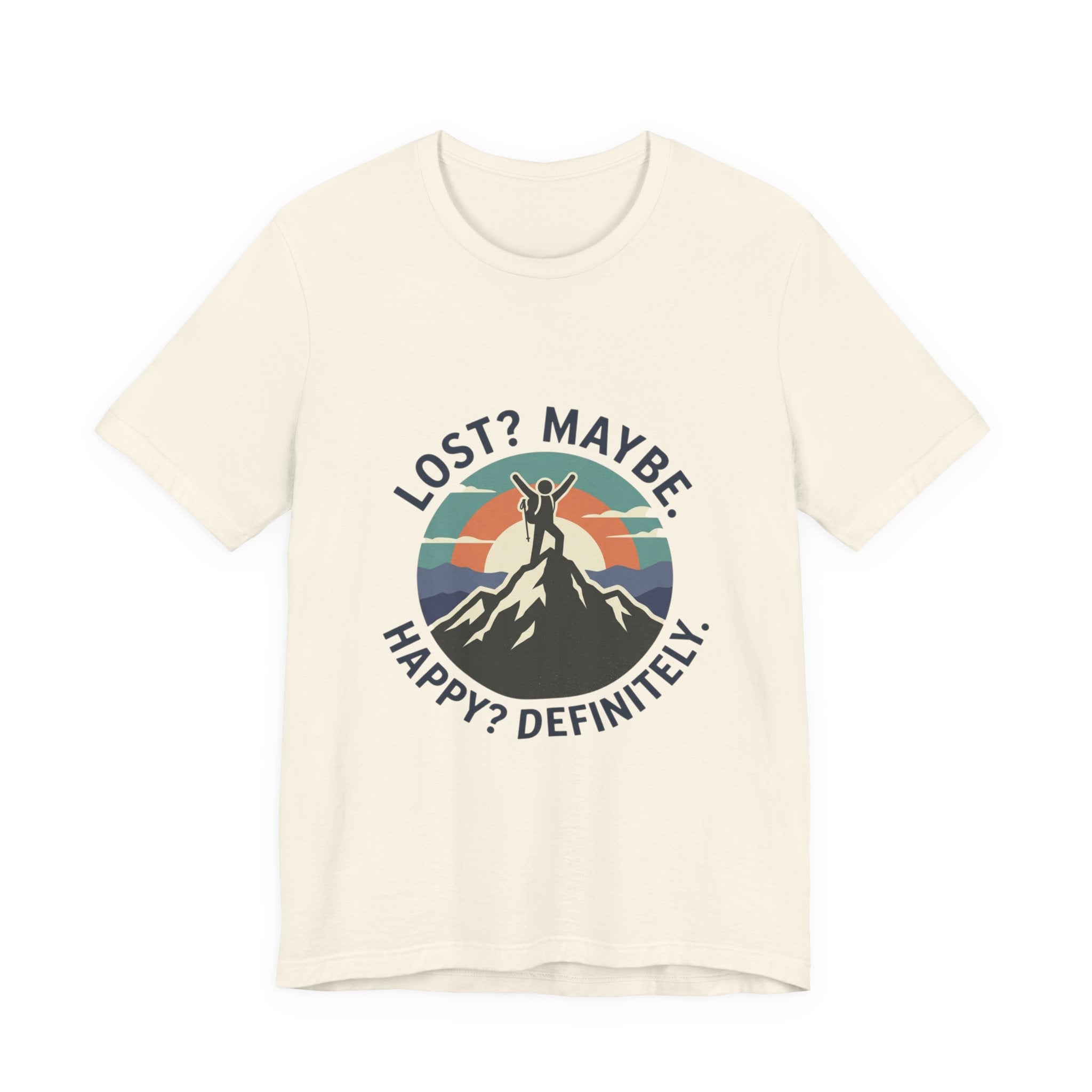 Lost? Maybe. Happy? Definitely. Mountain Adventure T‑Shirt