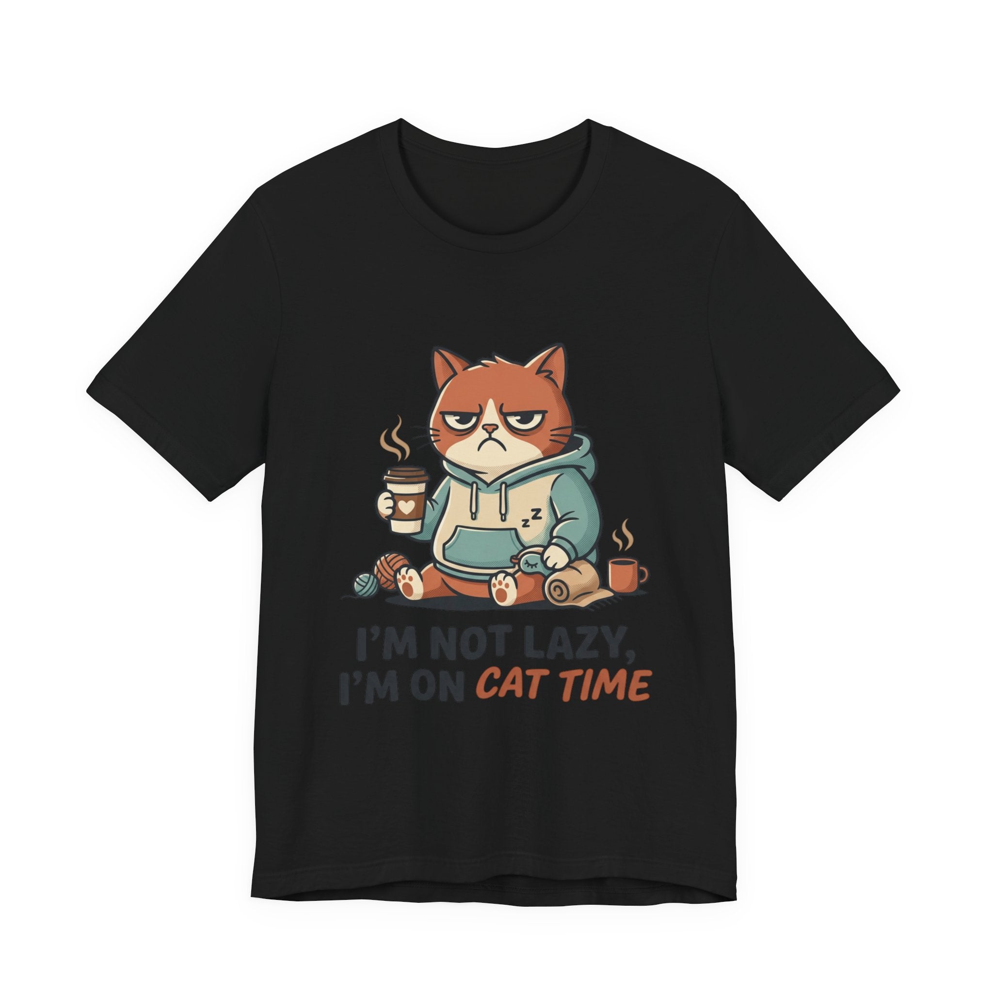Cat Time T-Shirt — "I’m Not Lazy, I’m On Cat Time" Graphic Tee