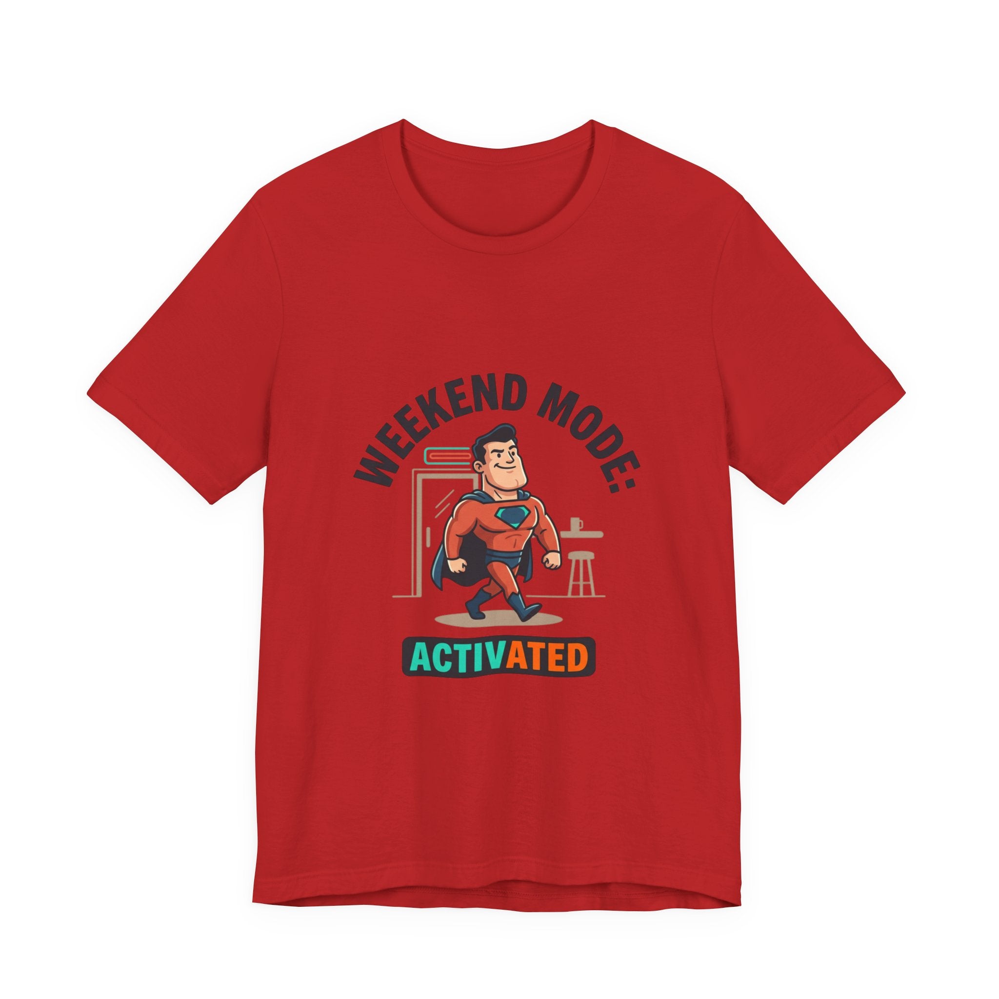 Weekend Mode Activated T-Shirt — Funny Relaxation Graphic Tee