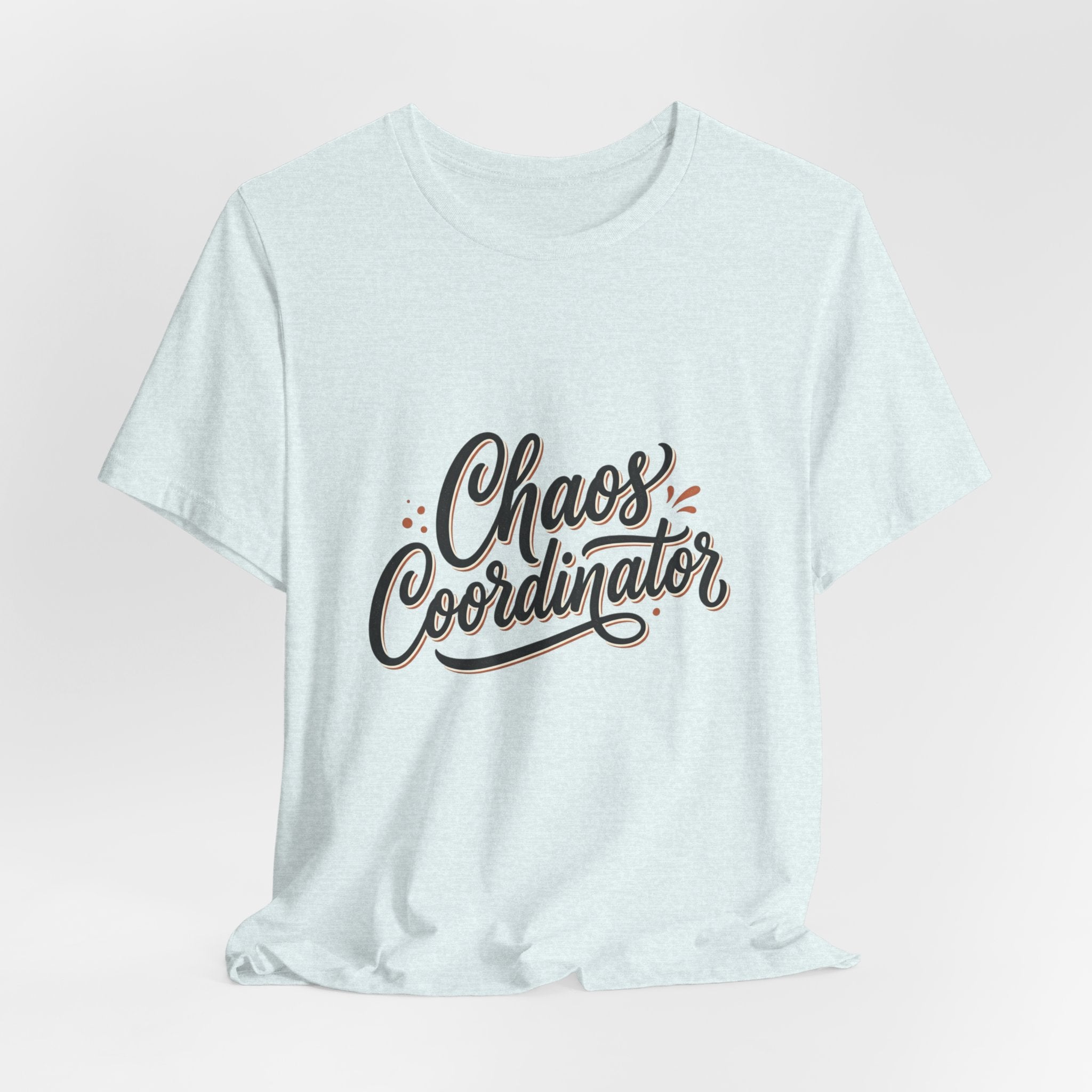 Chaos Coordinator T‑Shirt – Funny Office & Mom Crew Tee
