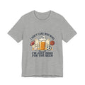 I'm Just Here for the Beer T-Shirt — Funny Sports Fan Beer Tee