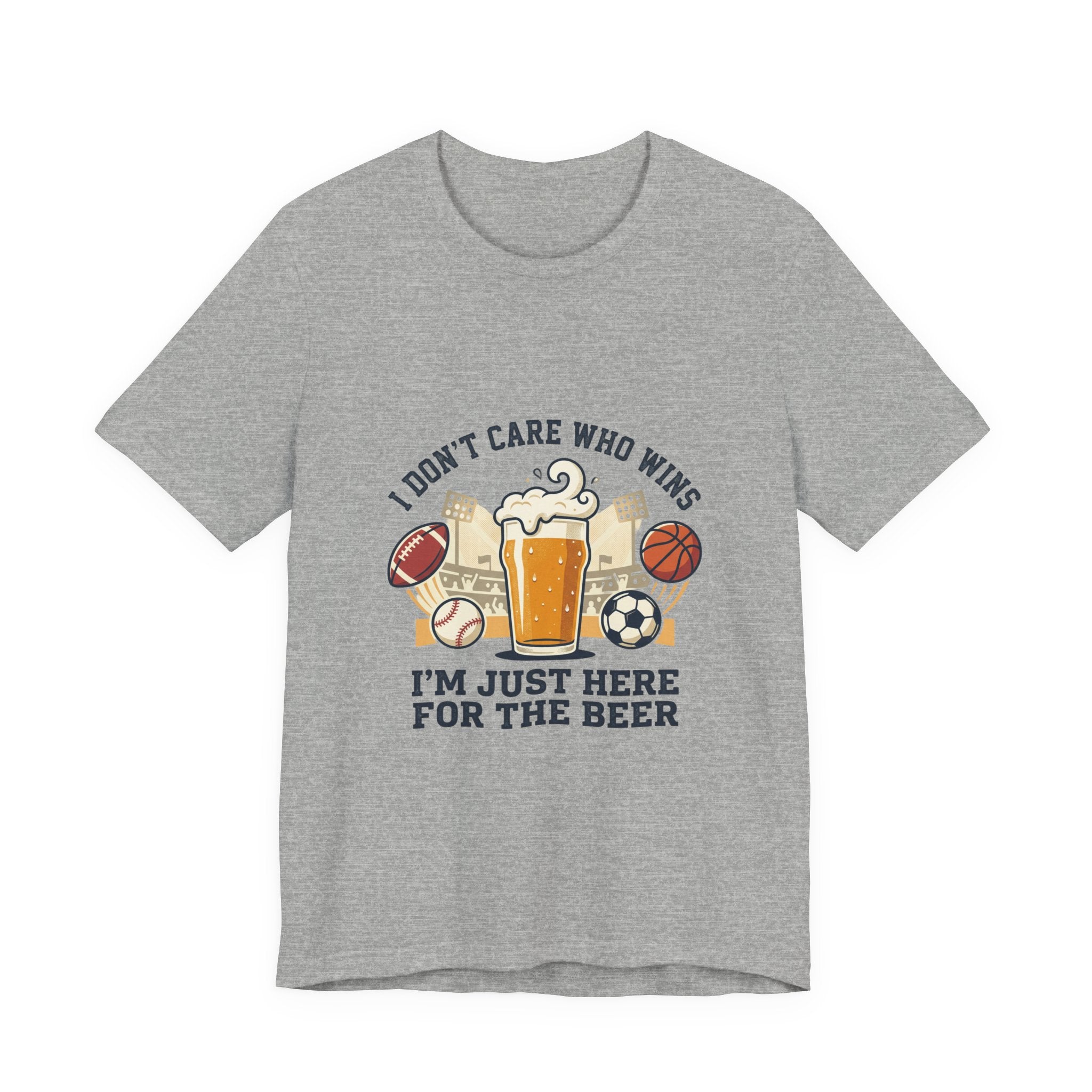 I'm Just Here for the Beer T-Shirt — Funny Sports Fan Beer Tee