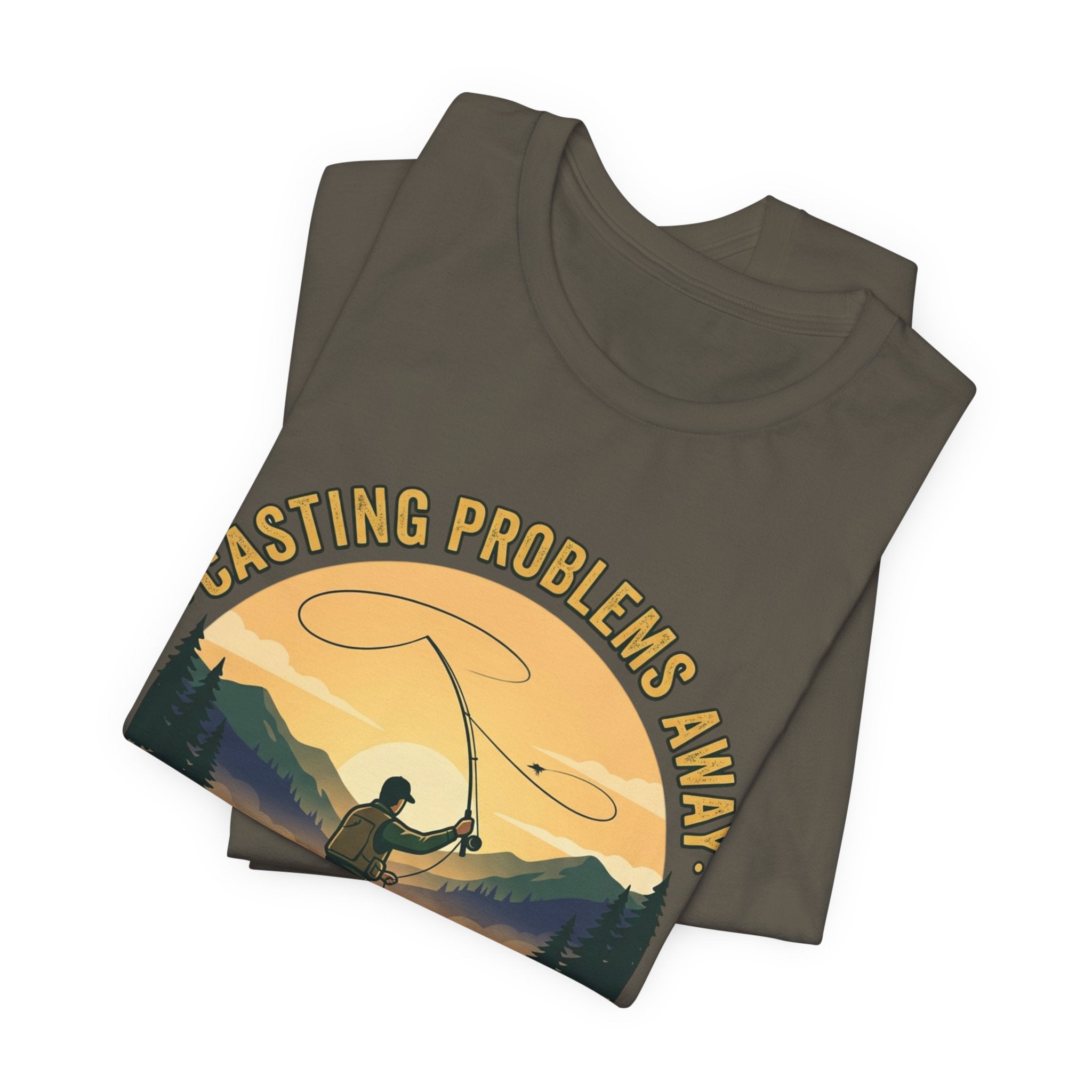 Fishing T-Shirt — "Casting Problems Away, Find Your Calm" Outdoor Angler Tee