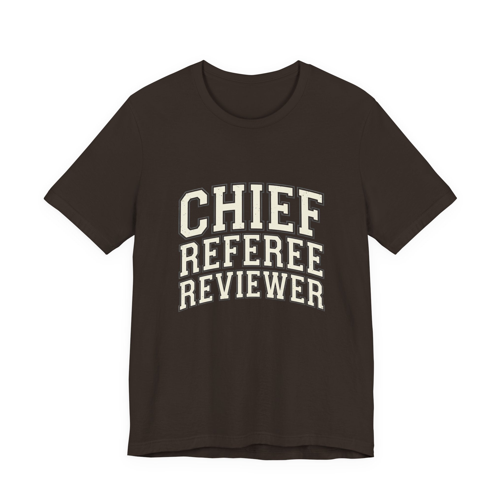 Chief Referee Reviewer T-Shirt – Funny Sports Official Tee