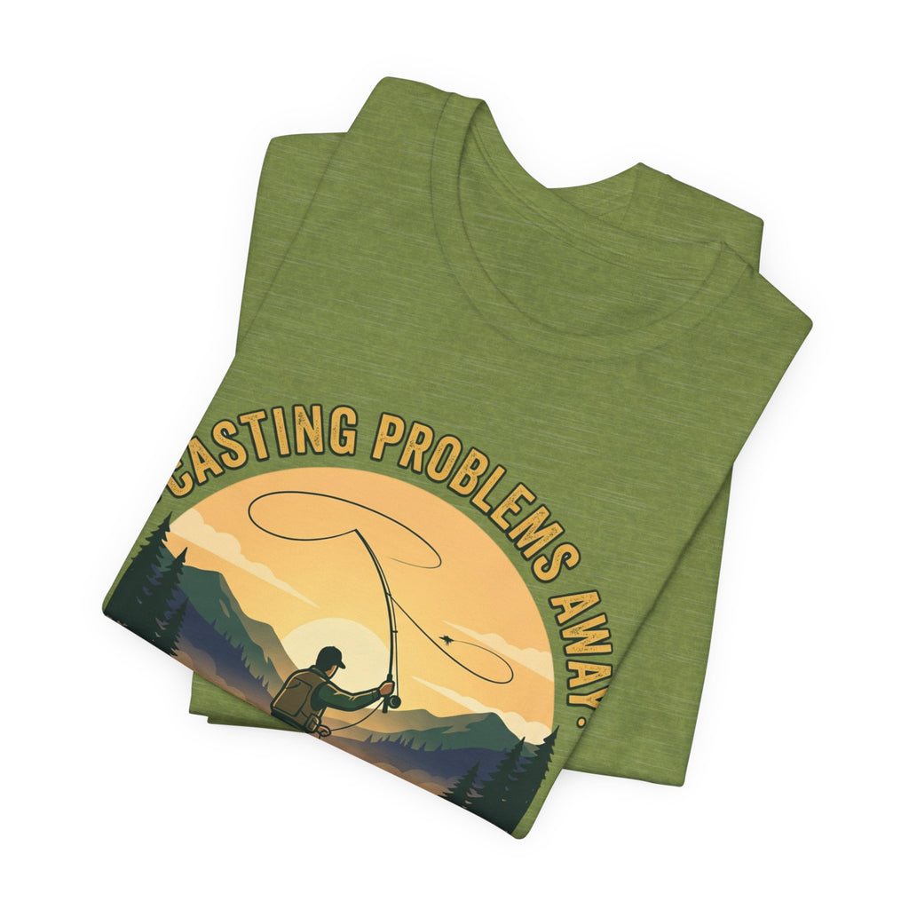 Fishing T-Shirt — "Casting Problems Away, Find Your Calm" Outdoor Angler Tee