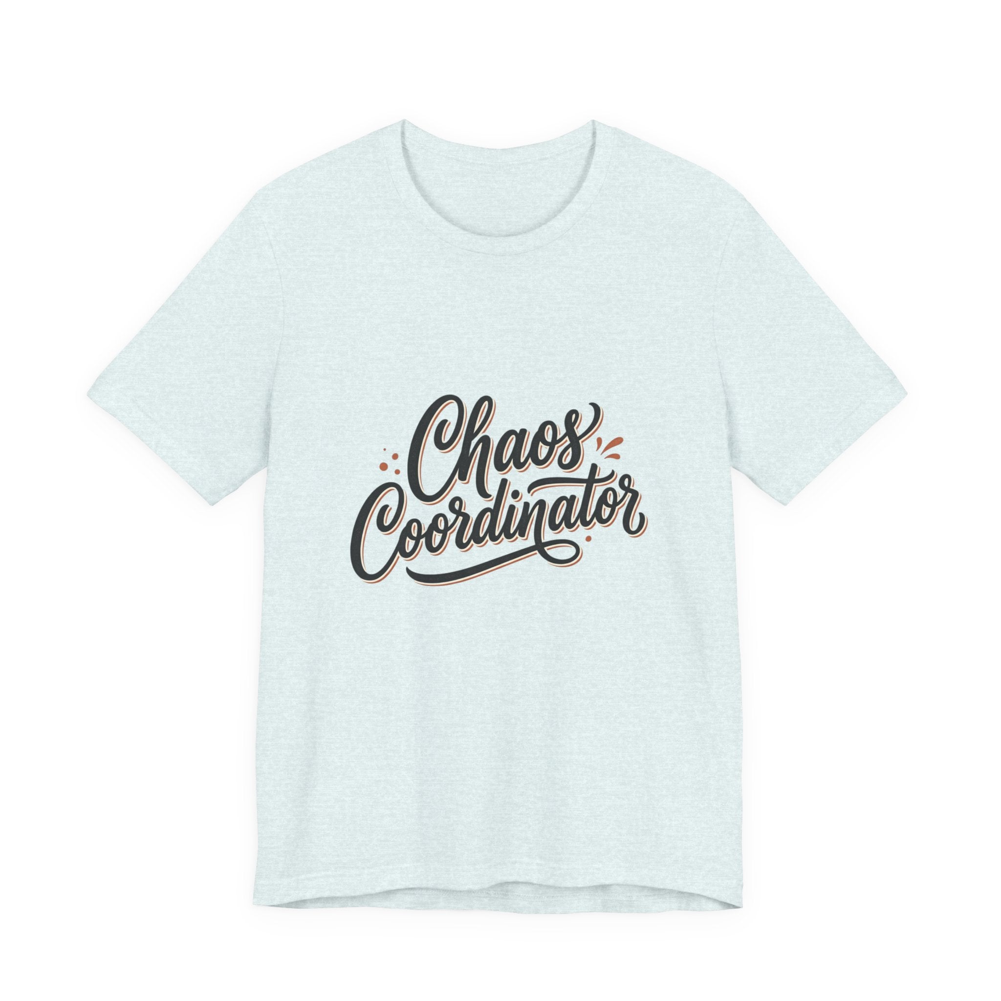 Chaos Coordinator T‑Shirt – Funny Office & Mom Crew Tee