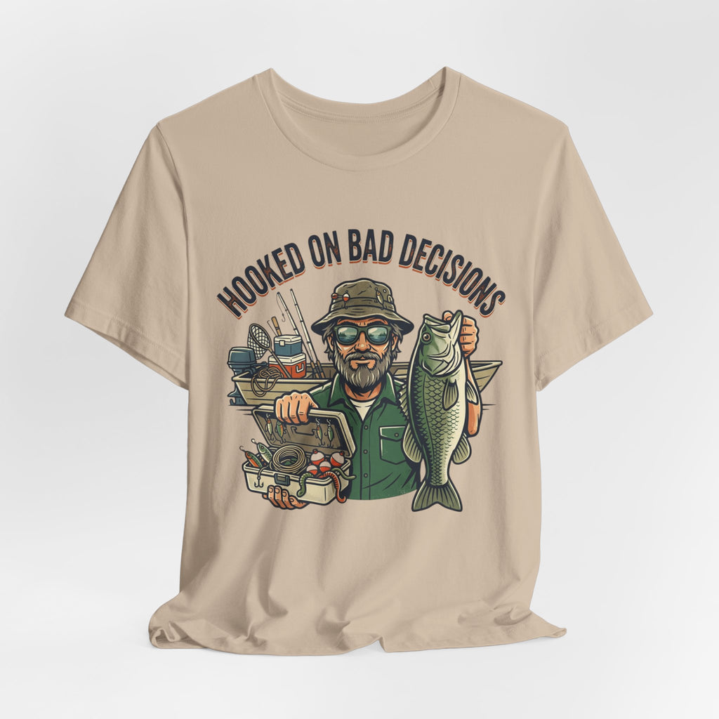 Fishing T-Shirt – "Hooked on Bad Decisions" Humorous Angler Tee