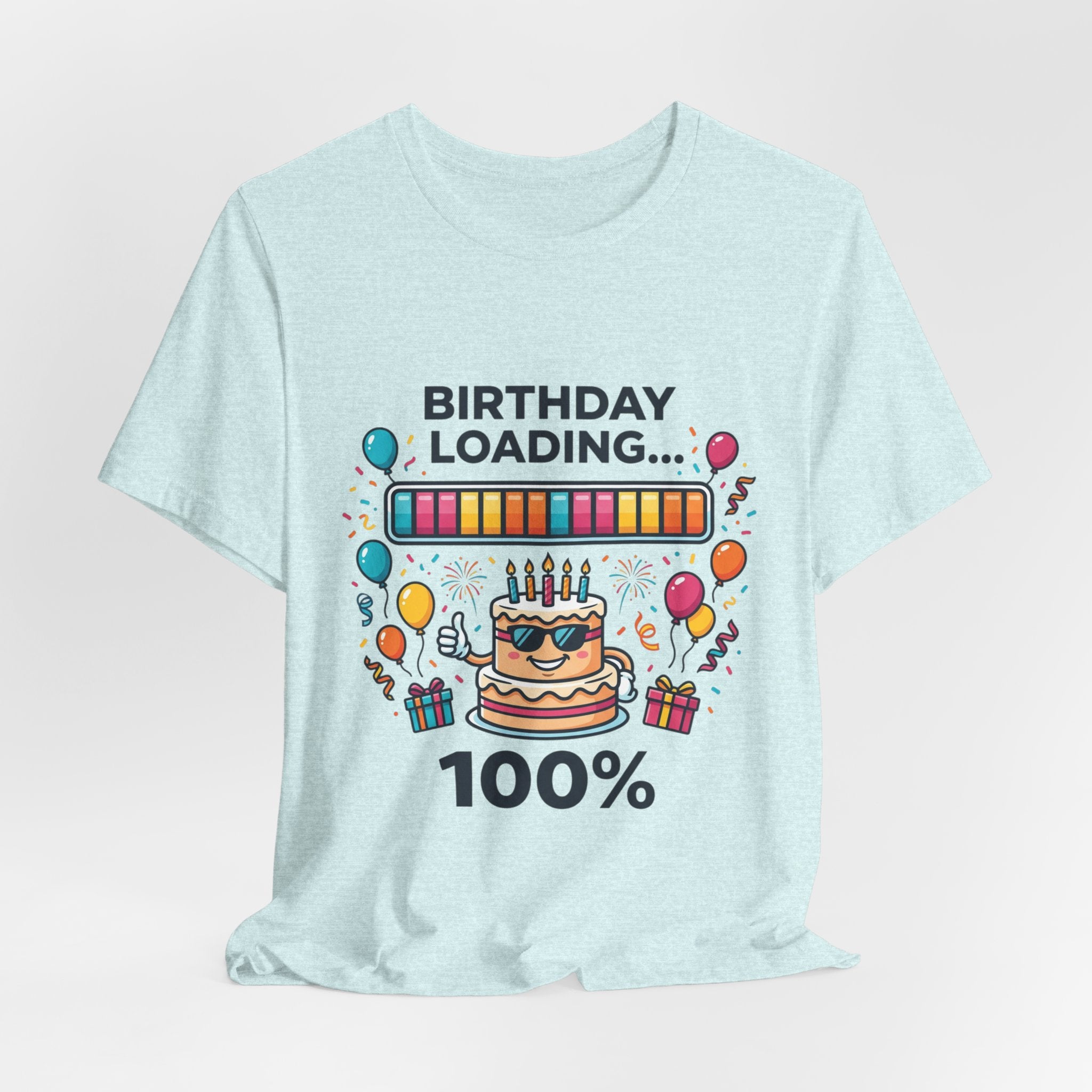Birthday Loading 100% Tee