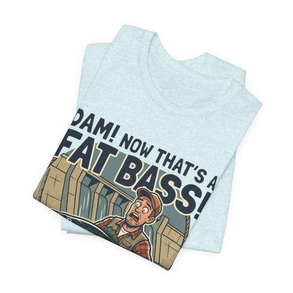 Fishing T‑Shirt – "Dam! Now That’s a Fat Bass!" Retro Angler Tee