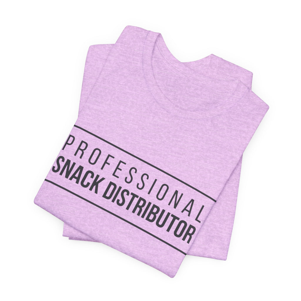 Professional Snack Distributor Tee — Funny Food Lover T-Shirt