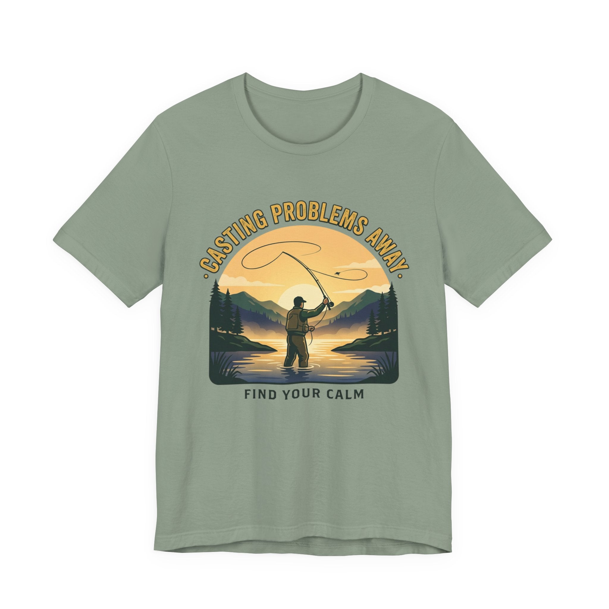 Fishing T-Shirt — "Casting Problems Away, Find Your Calm" Outdoor Angler Tee
