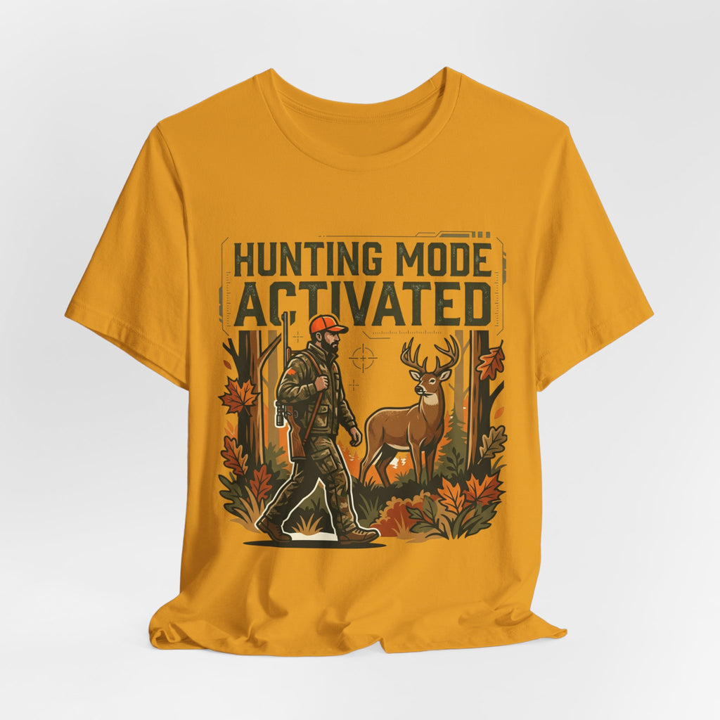 Hunting Mode Activated T-Shirt — Camouflage Deer Hunting Tee